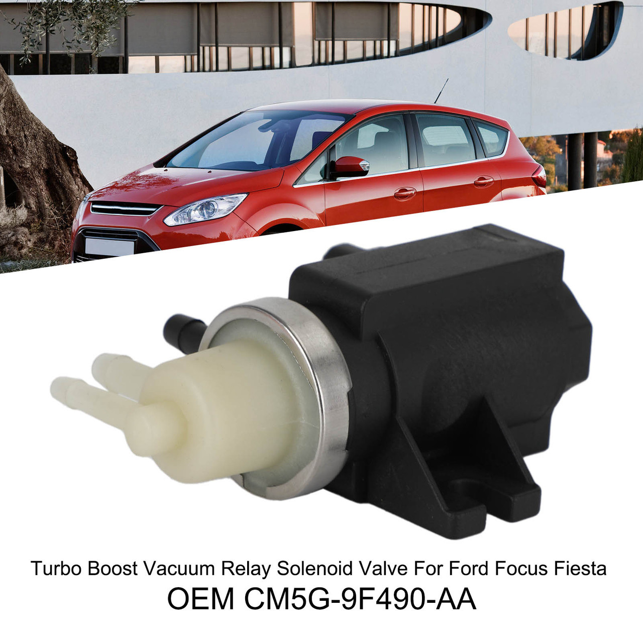 Turbo Boost Vacuum Relay Solenoid Valve For Ford Focus Fiesta CM5G