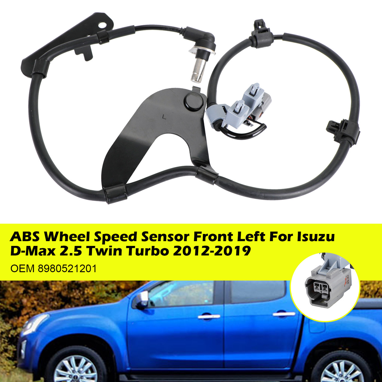 ABS Wheel Speed Sensor Front Left For Isuzu D-Max 2.5 Twin Turbo