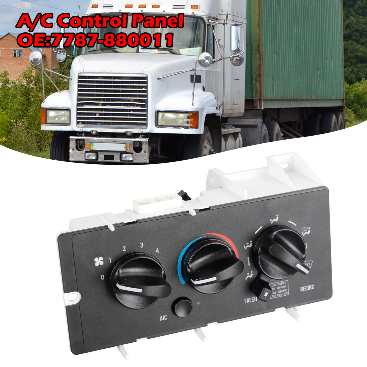 A/C Control Panel for Mack CH613 CV713 2001-2005 7787-880011 850-7450 11-1225