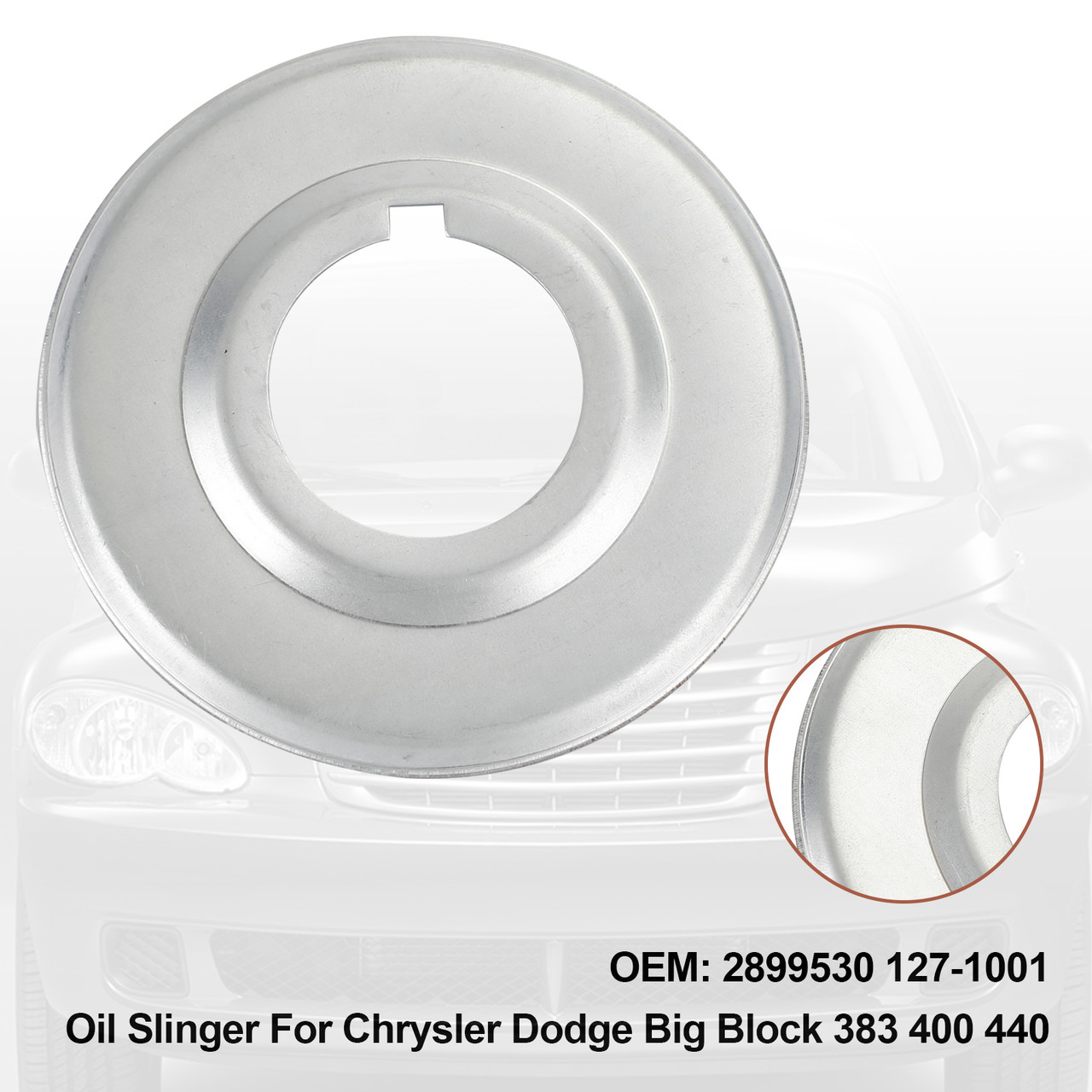 Oil Slinger For Chrysler Dodge Big Block 383 400 440 2899530 127-1001