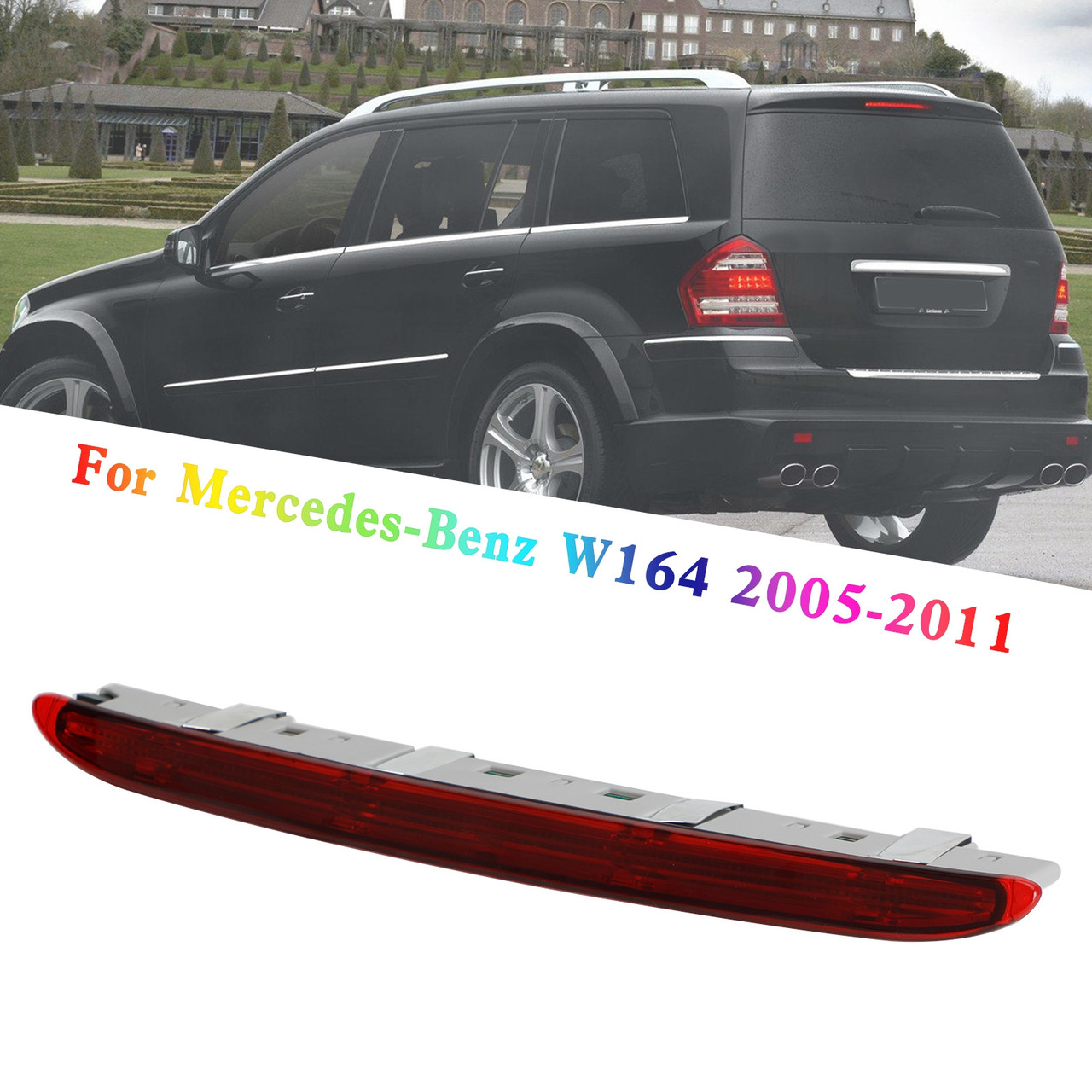 Third Brake Light Lamp A1648201056 For Mercedes-Benz W164 2005