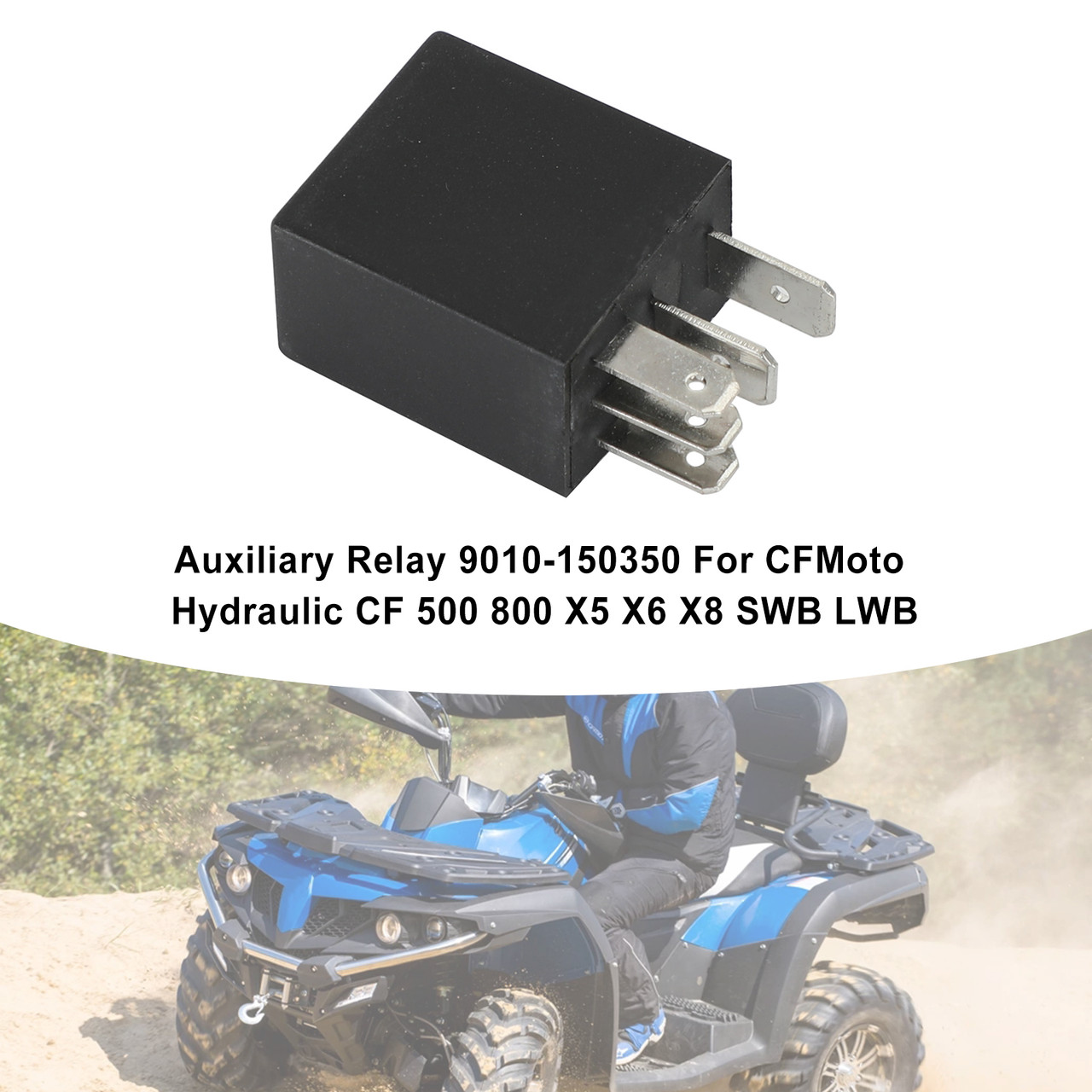 Auxiliary Relay 9010-150350 For CFMoto Hydraulic CF 500 800 X5 X6 X8 SWB LWB Auxiliary Relay 9010-150350 For CFMoto Hydraulic CF 500 800 X5 X6 X8 SWB LWB