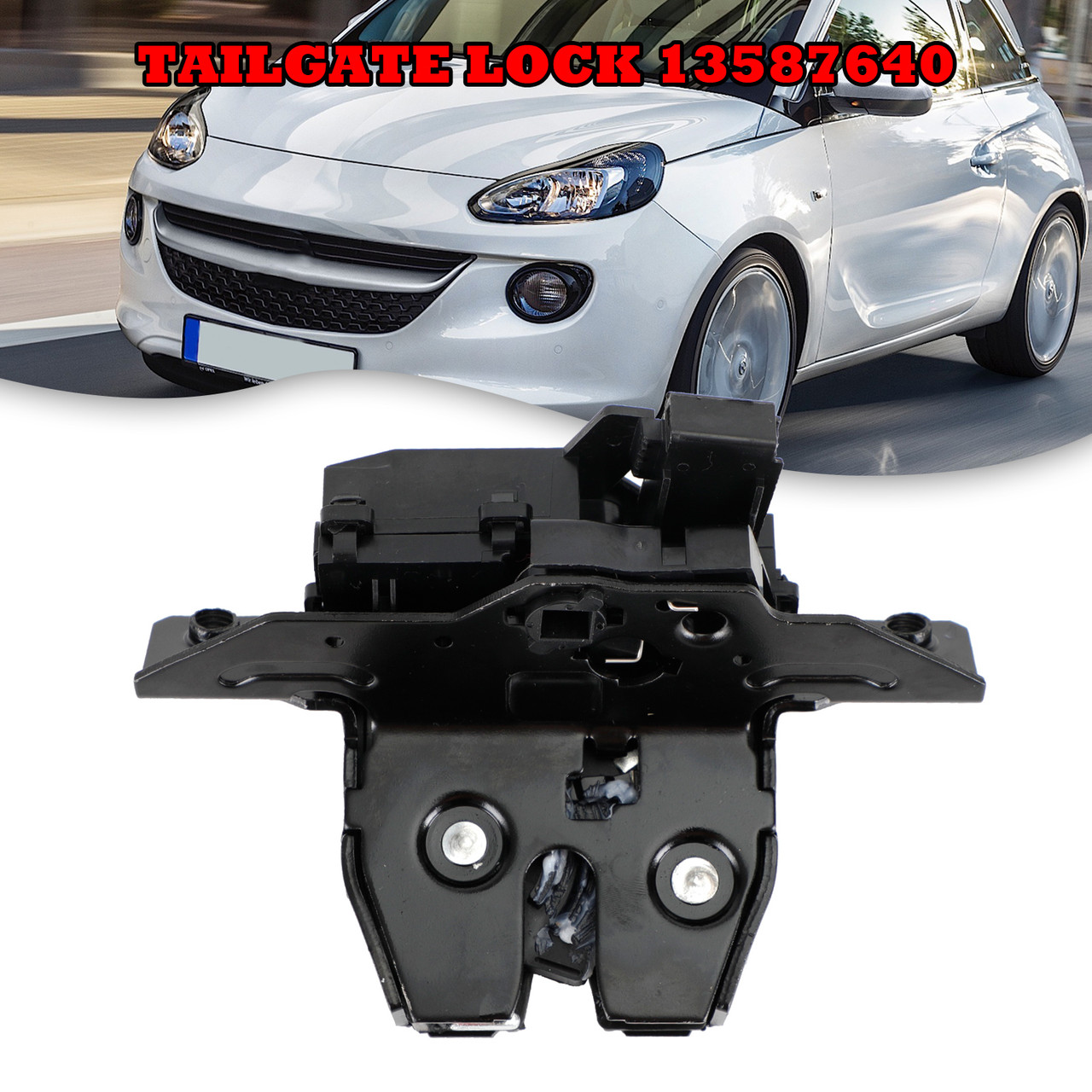 Tailgate Lock 13587640 For Opel Adam Astra J P10 Mokka Zafira B AB