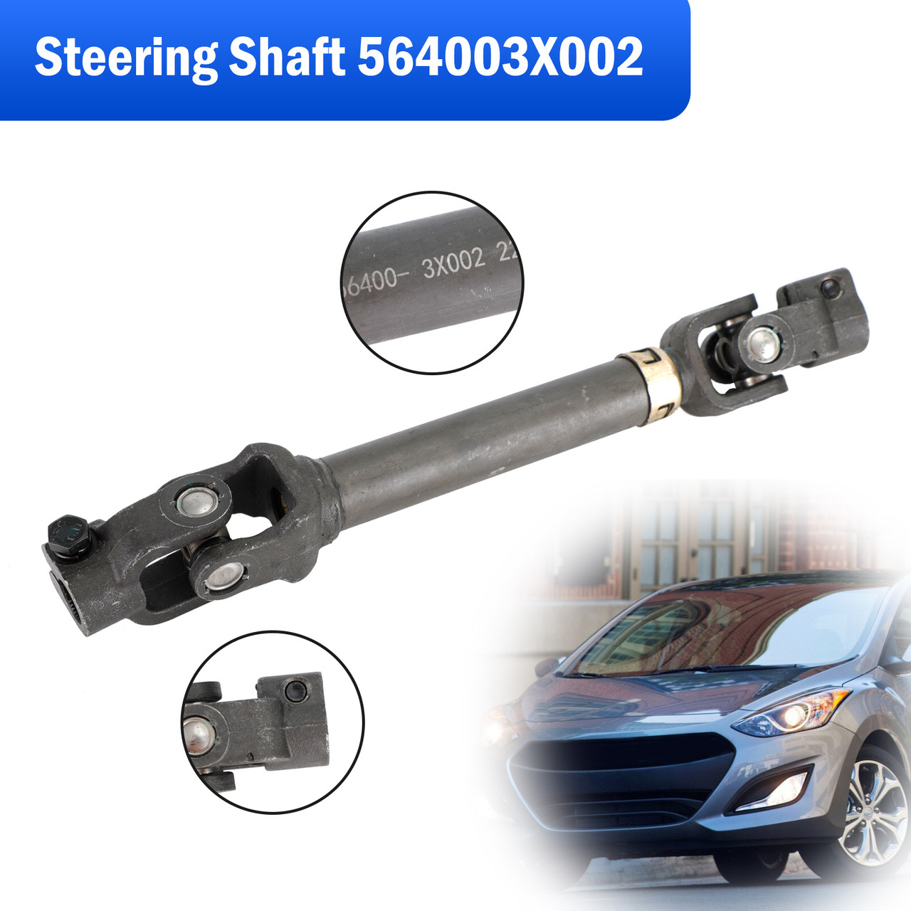 Intermediate Steering Shaft 564003X002 For Hyundai Elantra 2013 2014 2015