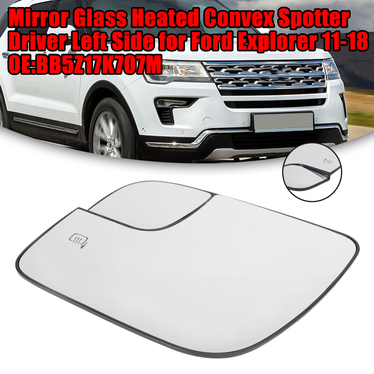 Mirror Glass Heated Convex Spotter Driver Left Side for Ford Explorer 11-18