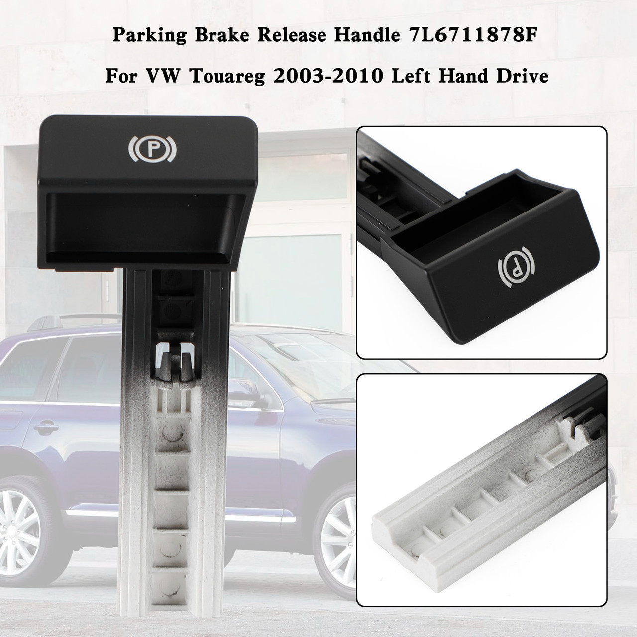 Parking Brake Release Handle 7L6711878F For VW Touareg 2003-2010