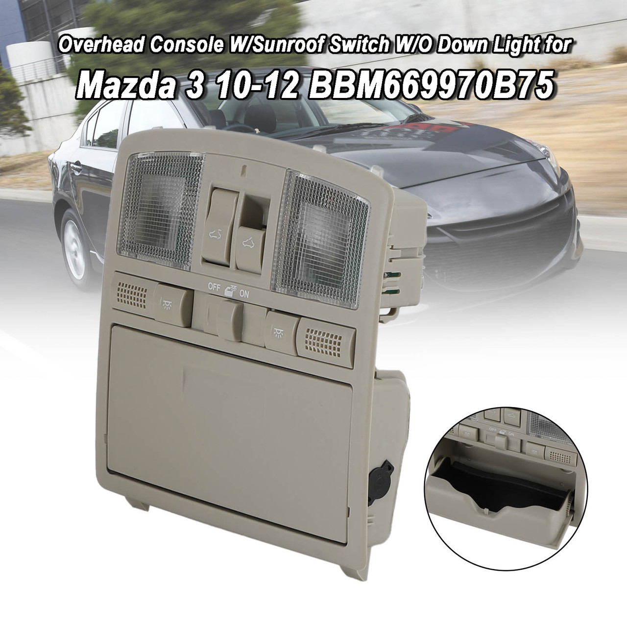 Overhead Console With Sunroof Switch – For Mazda 3 2010-2012, No Down Light, BBM669970B75