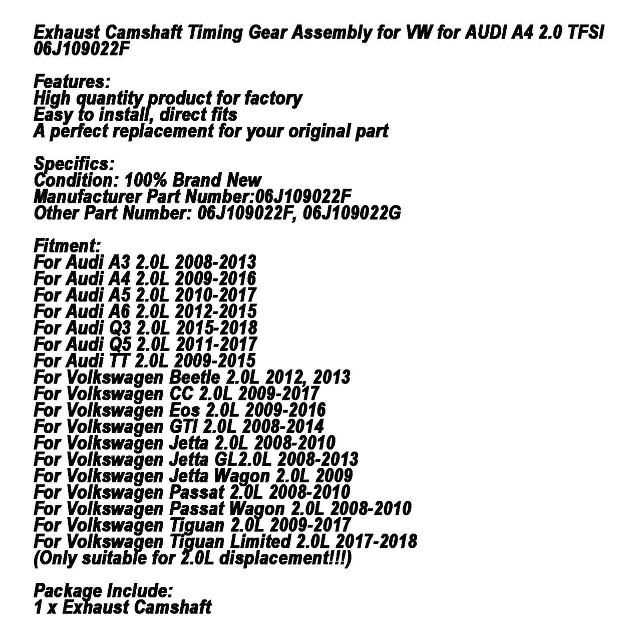 06J109022F 08-13 Audi A3 2.0L 09-16 A4 15-17 Q3 Q5 09-15 TT Exhaust Camshaft Timing Gear Assembly