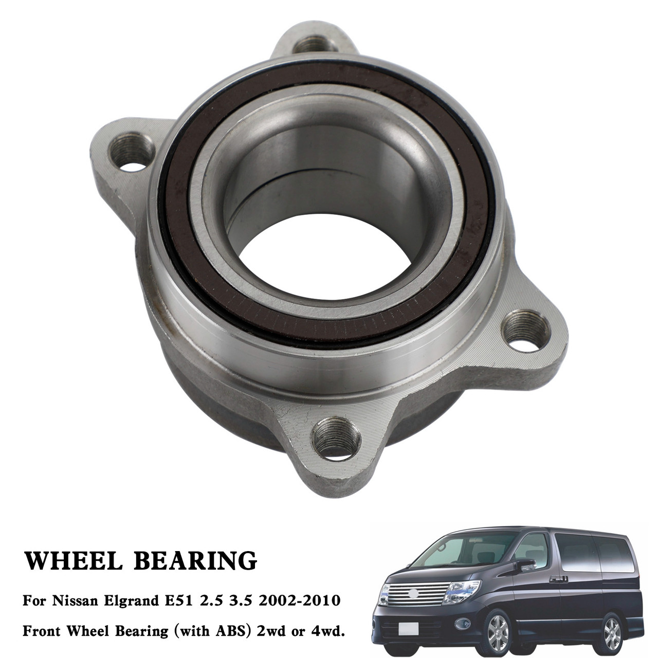 Front Wheel Bearing For Nissan Elgrand E51 2002-2010 2.5 3.5 With ABS 2WD 4WD