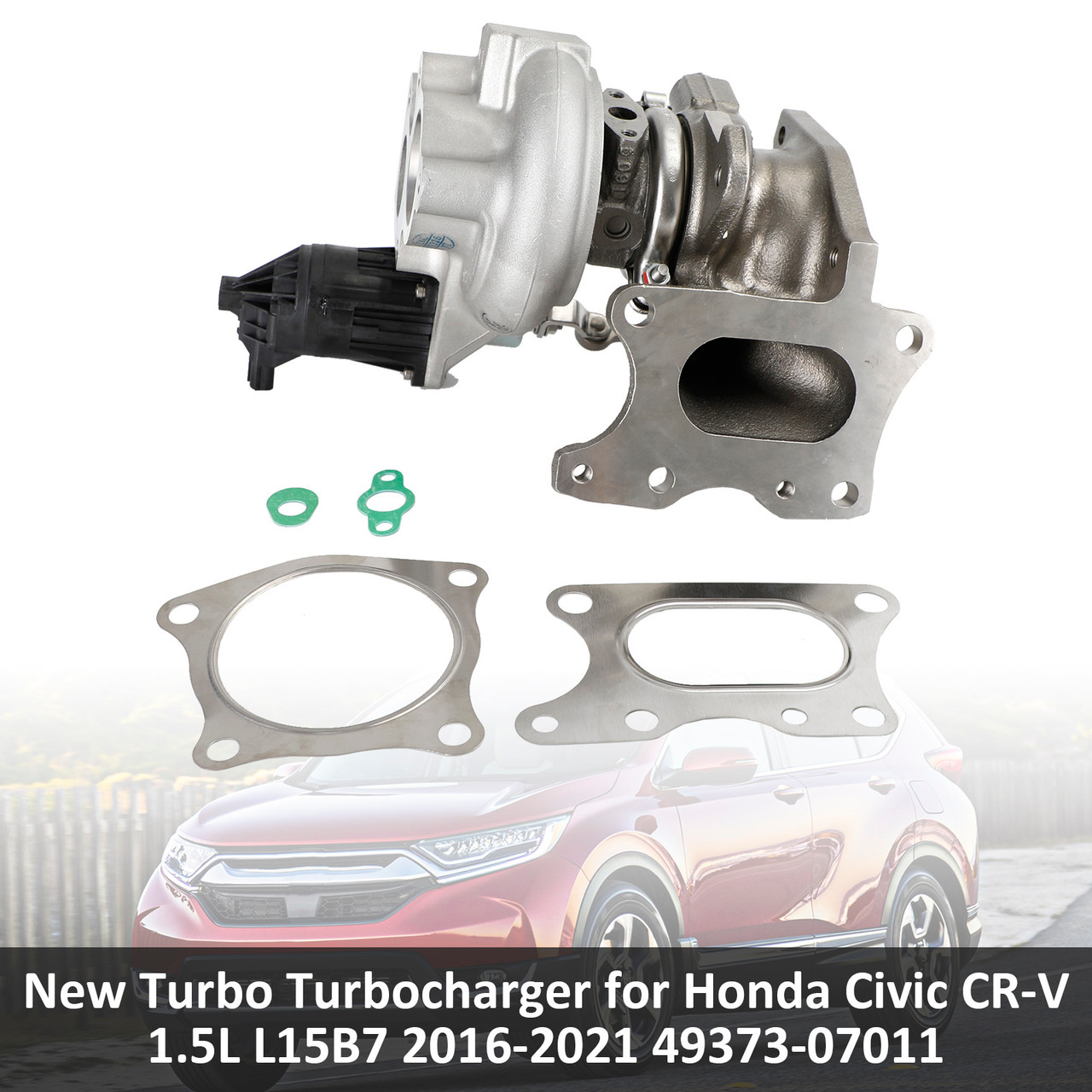 2016-2021 Honda Civic CR-V 1.5L L15B7 Turbo Turbocharger 49373-07011