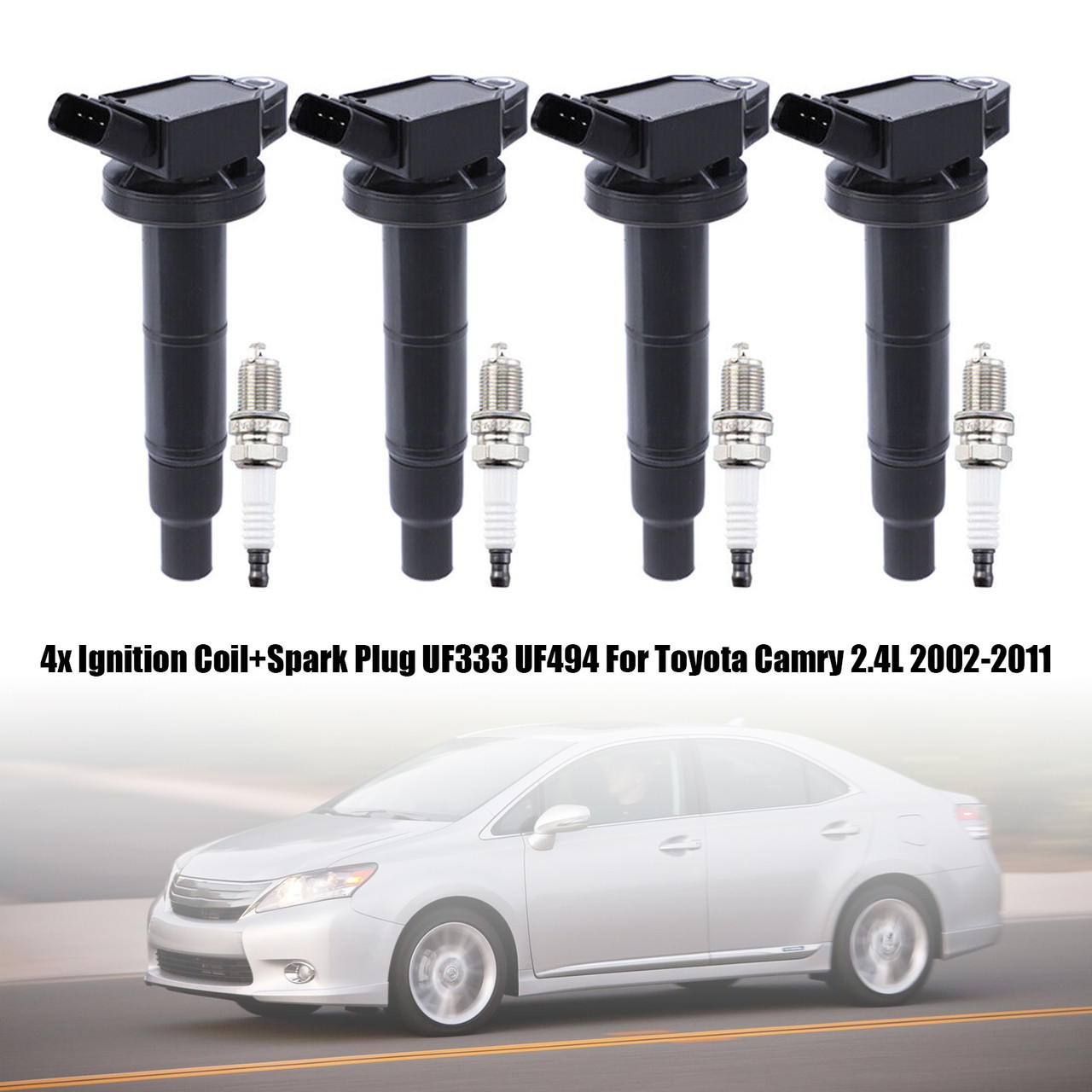 4x Ignition Coil+Spark Plug UF333 UF494 For Toyota Camry 2.4L 2002