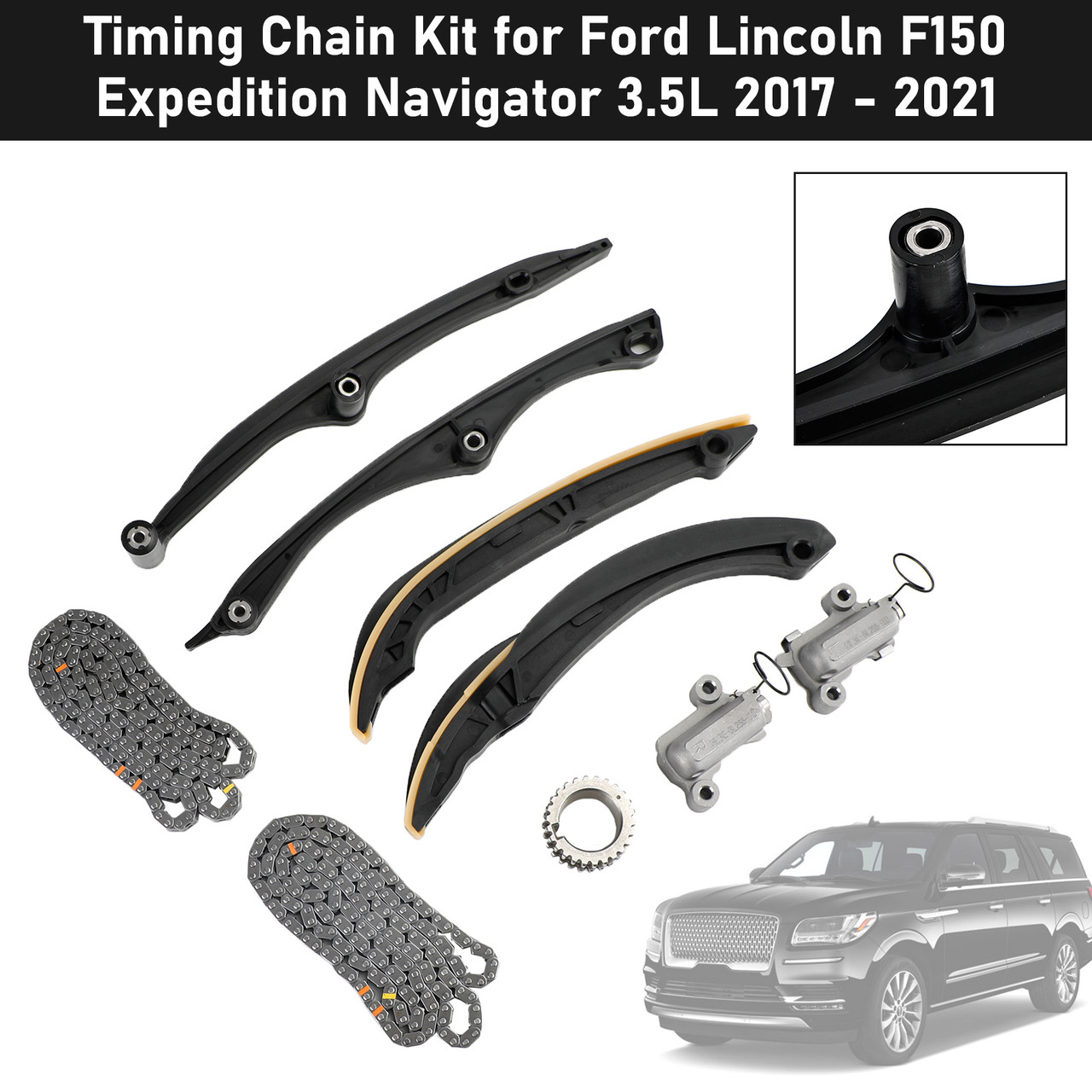 2017-2021 Lincoln Navigator 3.5L V6 DOHC Turbo Timing Chain Kit