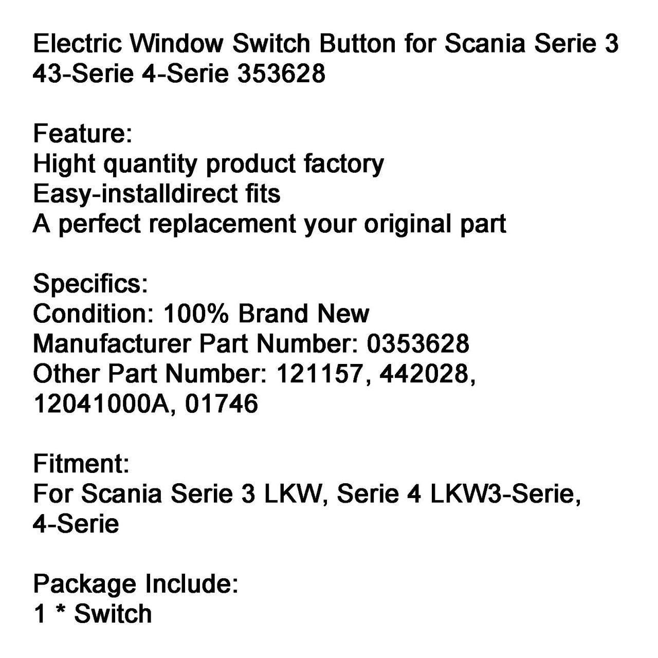 Electric Window Switch Button for Scania Serie 3 43-Serie 4-Serie 353628