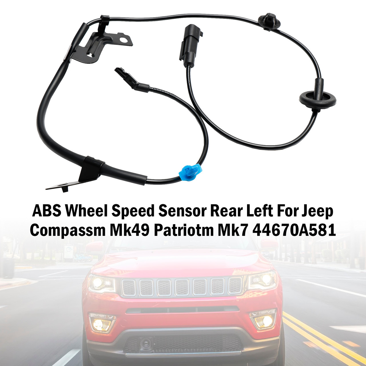ABS Wheel Speed Sensor Rear Left For Jeep Compassm Mk49 Patriotm Mk7 44670A581