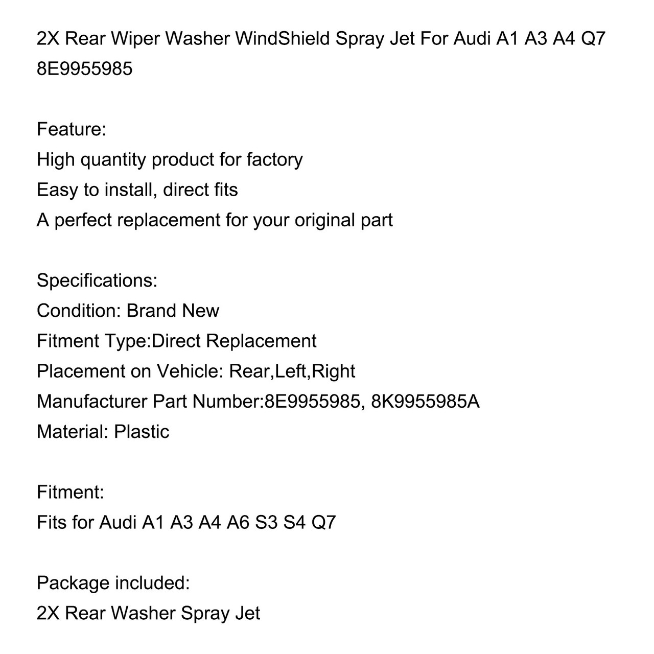2X Rear Wiper Washer WindShield Spray Jet For Audi A1 A3 A4 Q7 8E9955985