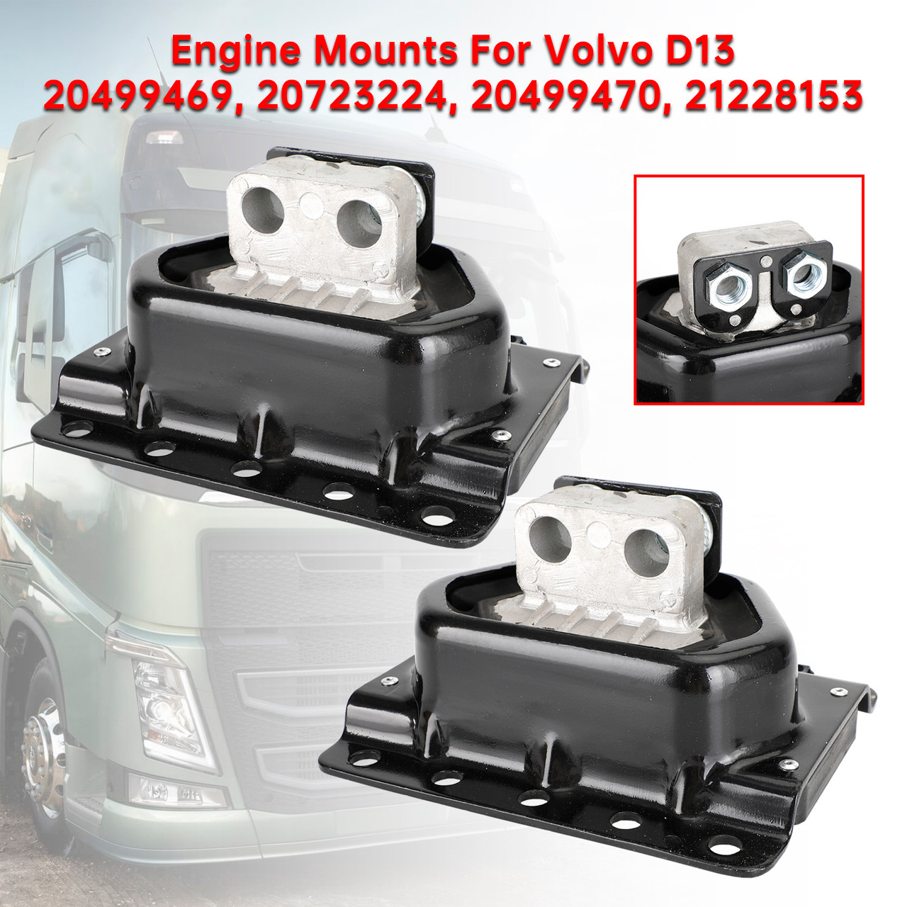 Pair Engine Mounts L+R for Volvo D13 20499469 20723224 20499470 21228153