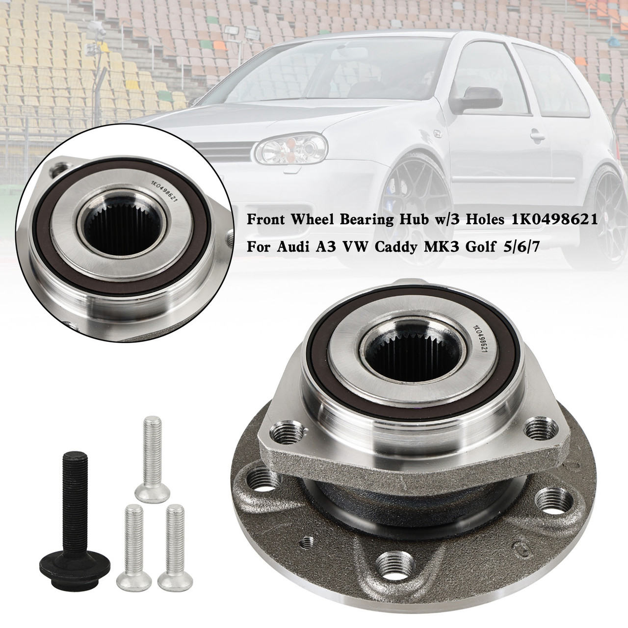 Front Wheel Bearing Hub w/3 Holes 1K0498621 For Audi A3 VW Caddy MK3 Golf 5/6/7