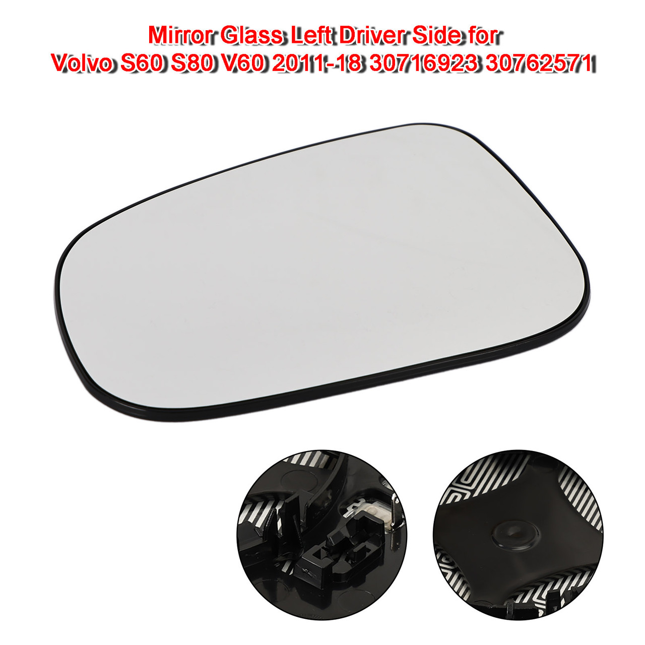 Mirror Glass Left Driver Side for Volvo S60 S80 V60 2011-18 30716923 30762571