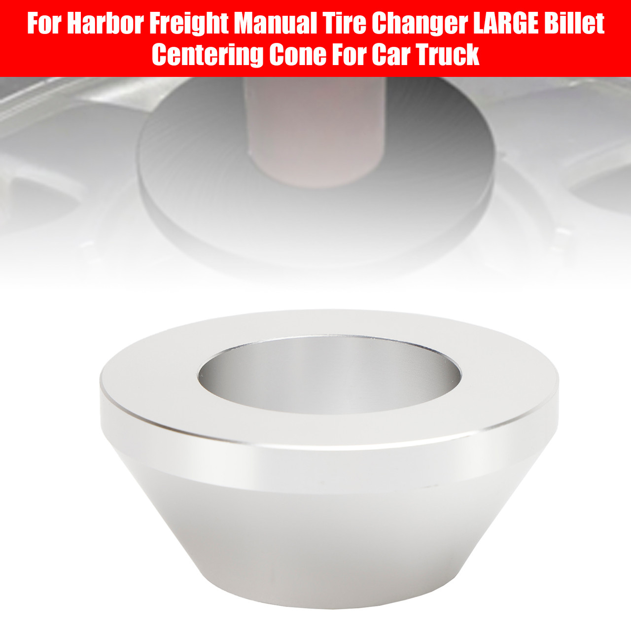 For Harbor Freight Manual Tire Changer LARGE Billet Centering Cone Wheel Truck E - Foto 10