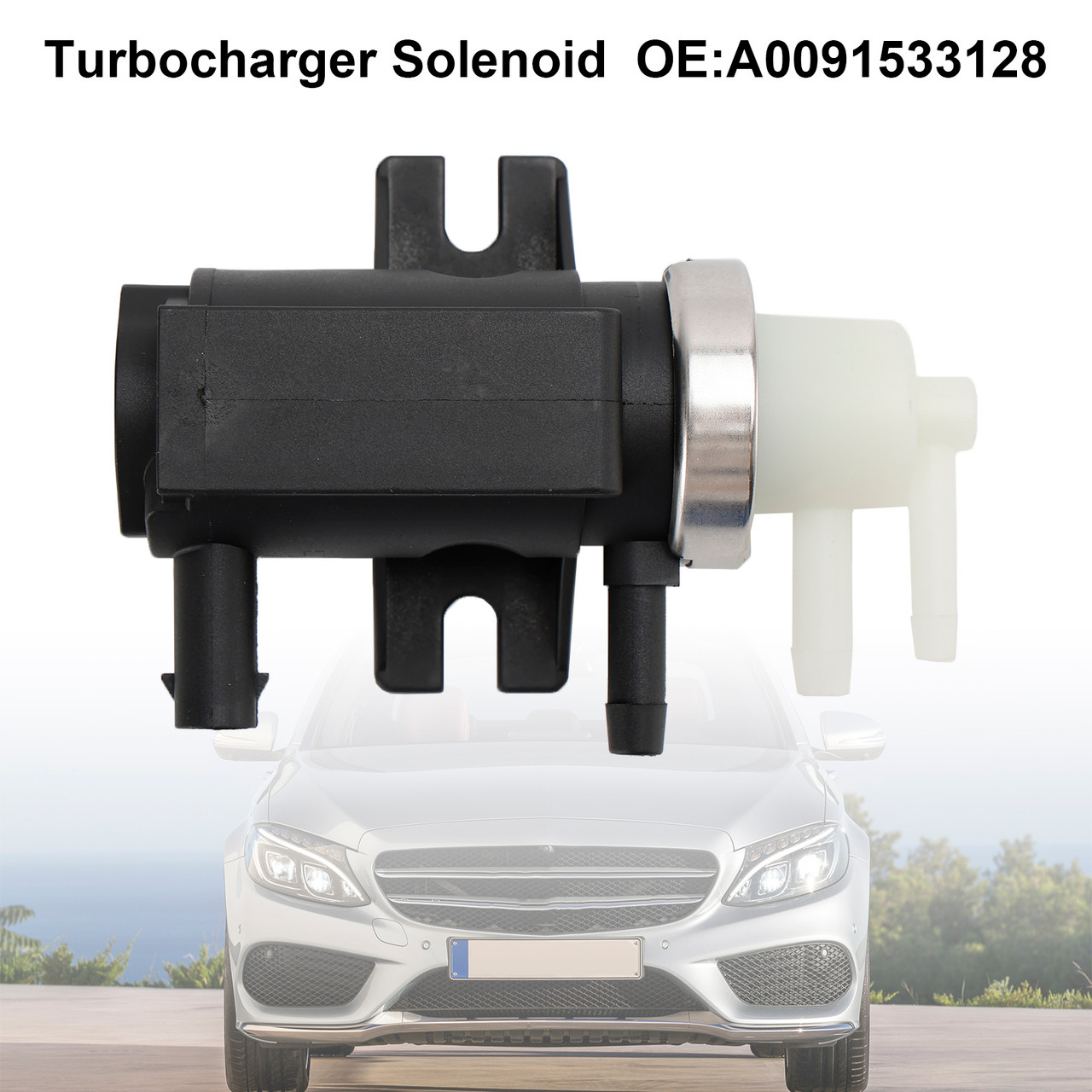 Turbocharger Solenoid Vacuum Valve A0091533128 for Mercedes-Benz W205 ML250 E250