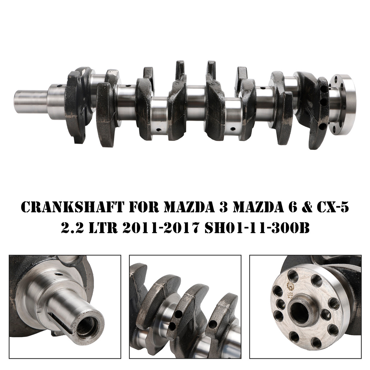 Crankshaft For Mazda 3 Mazda 6 & CX-5 2.2 LTR 2011-2017 SH01-11-300B