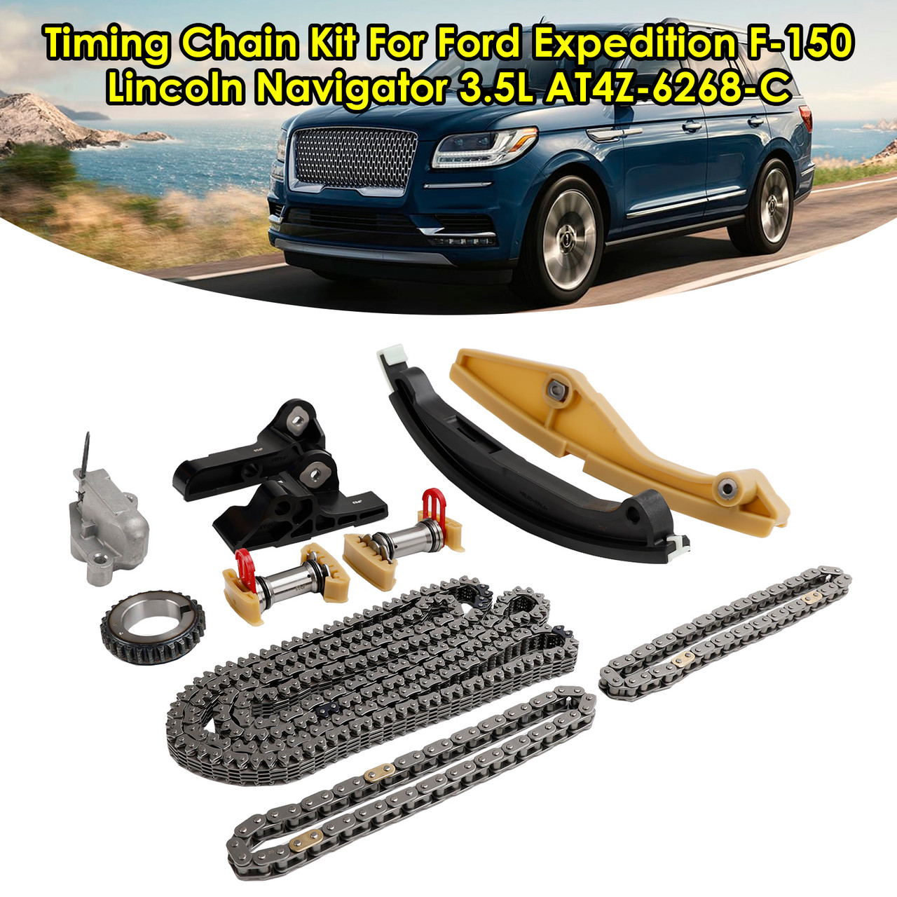 Timing Chain Kit For Ford Expedition F-150 Lincoln Navigator 3.5L AT4Z-6268-C