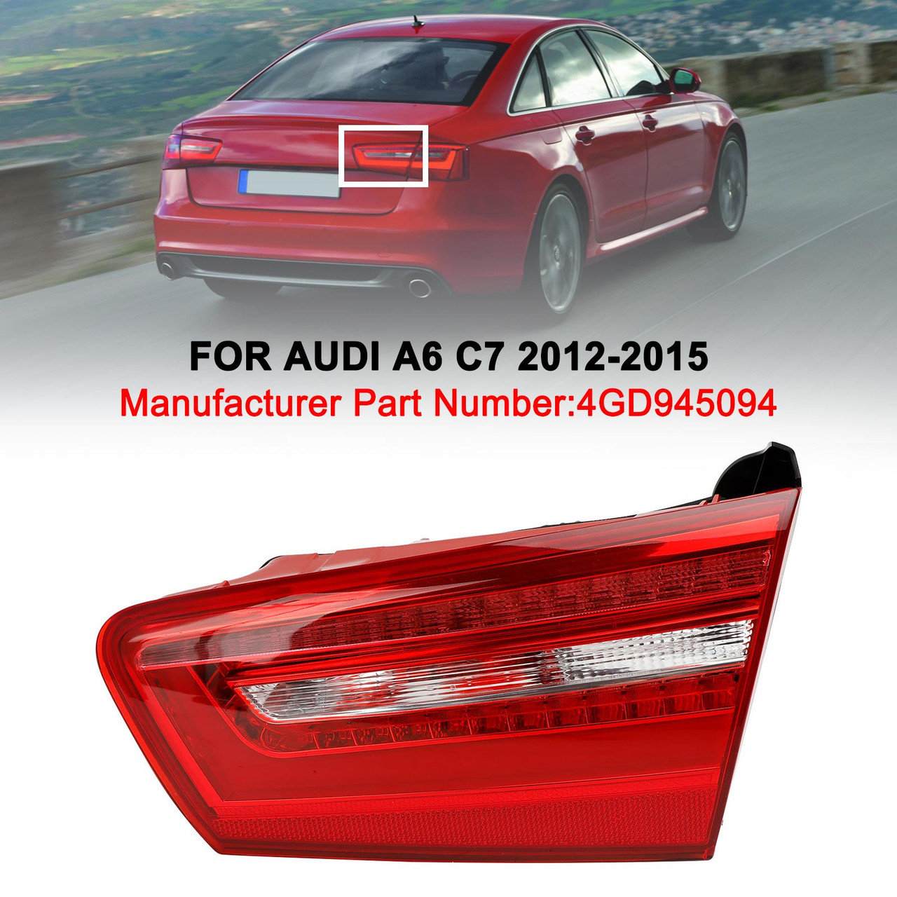 4GD945094 2012-2015 Audi A6 C7 Right Inner Trunk LED Tail Light Lamp