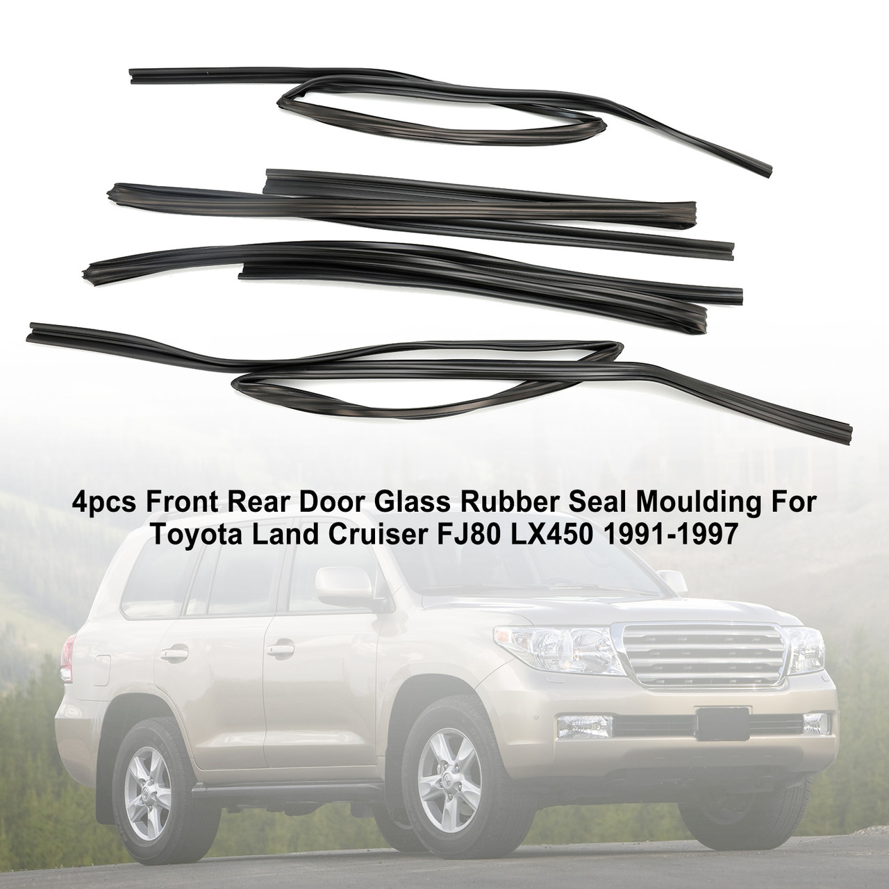 6814160010 1992 Toyota Land Cruiser 4pcs Front Rear Door Glass Rubber Seal Moulding