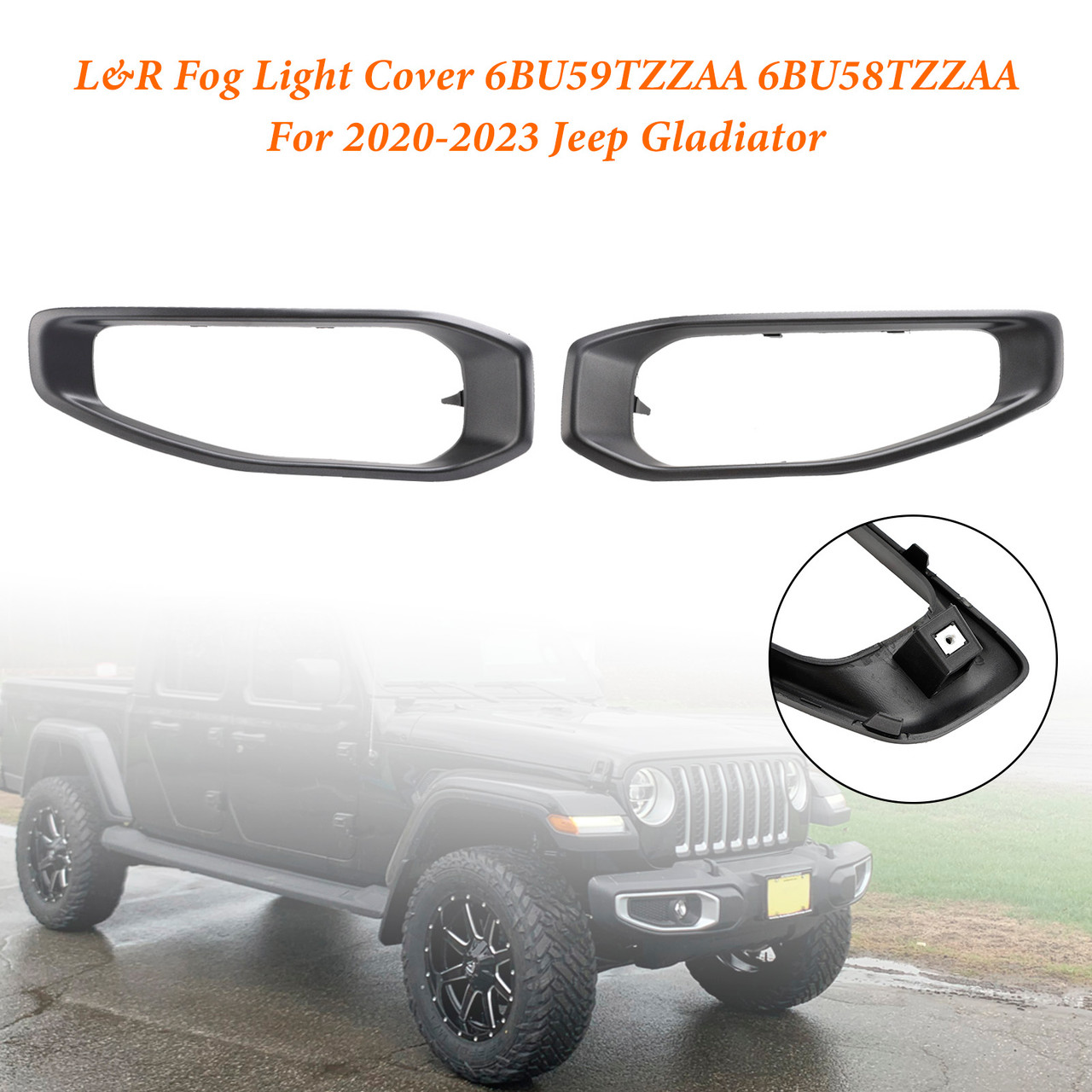 Pair Fog Light Trim 6BU59TZZAA 6BU58TZZAA For Jeep Gladiator 2020-2023