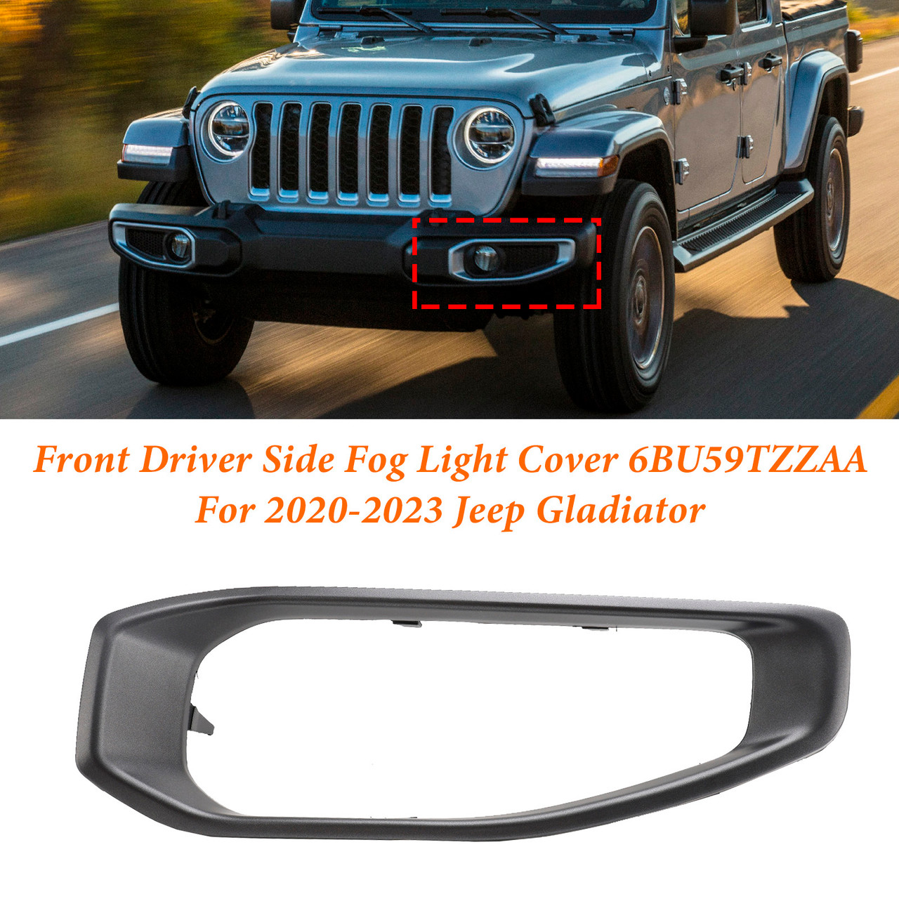 Front Driver Side Fog Light Trim 6BU59TZZAA For Jeep Gladiator 2020-2023