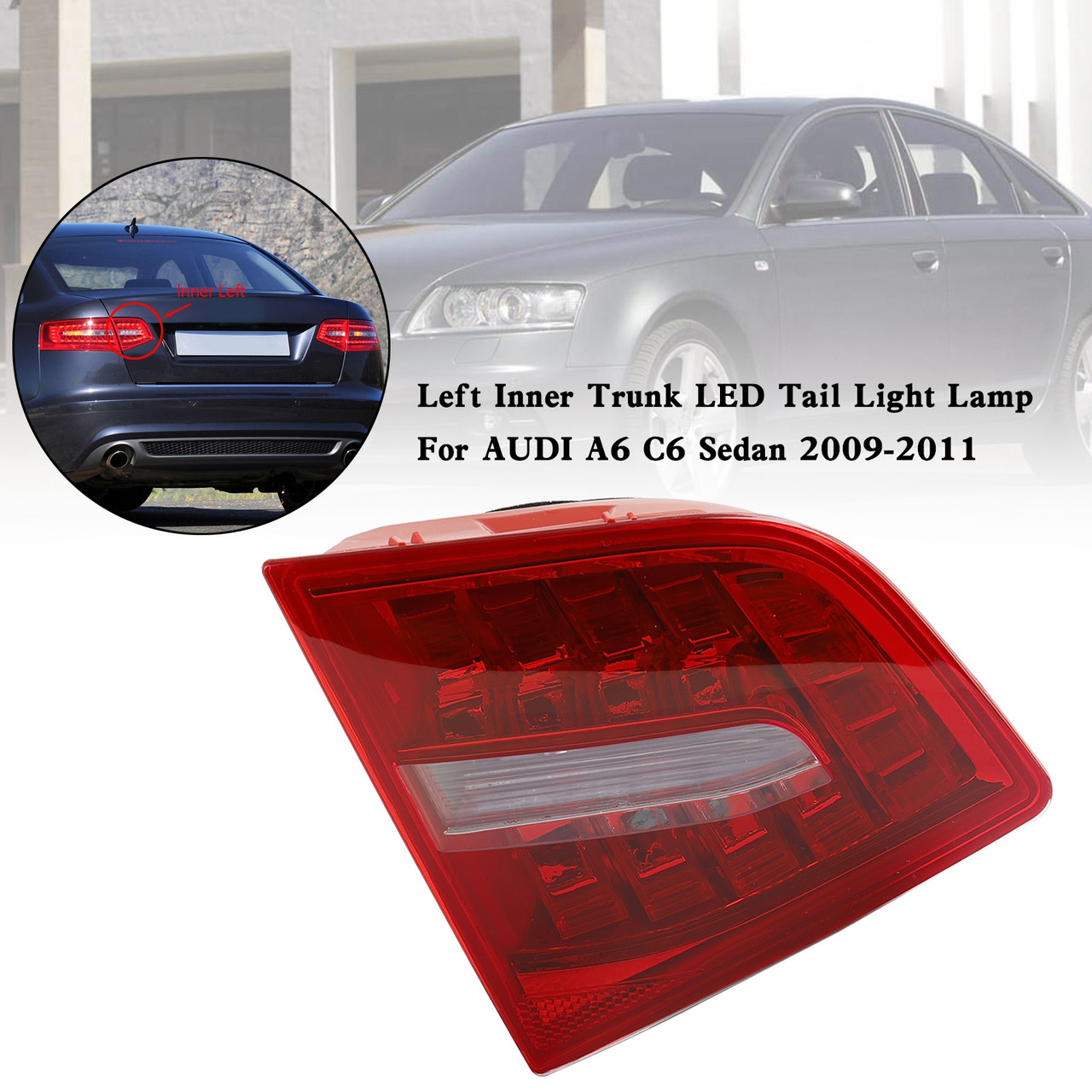 Left Inner Trunk LED Tail Light Lamp For AUDI A6 C6 Sedan 2009-2011