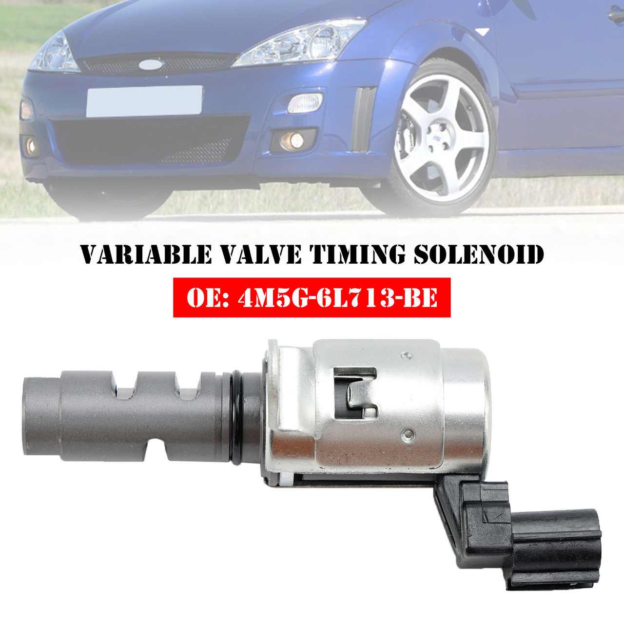 Variable Valve Timing VVT Solenoid for Ford Focus 1.6i 4M5G-6L713