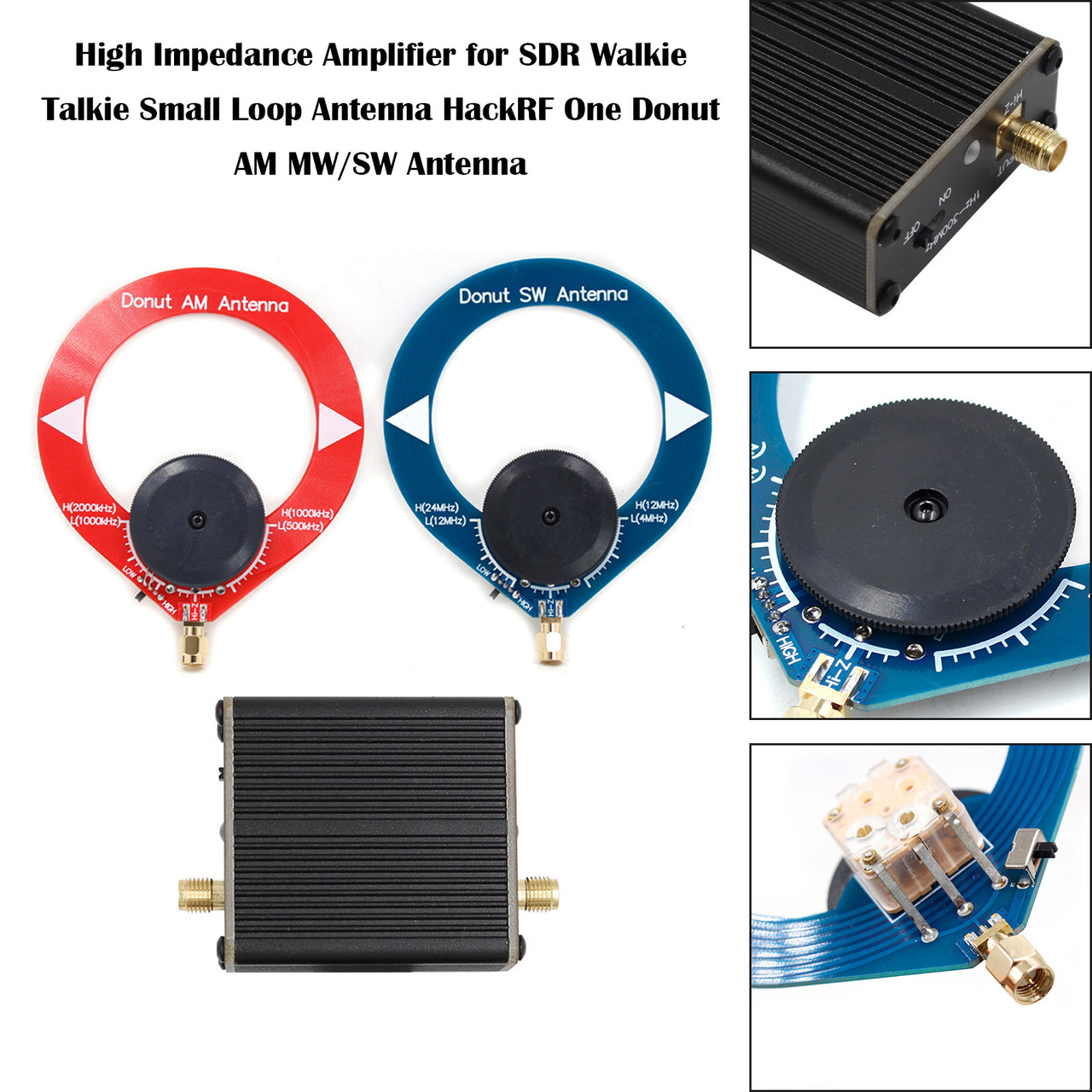 High Impedance Amplifier for SDR Walkie Talkie HackRF One Donut AM MW/SW Antenna