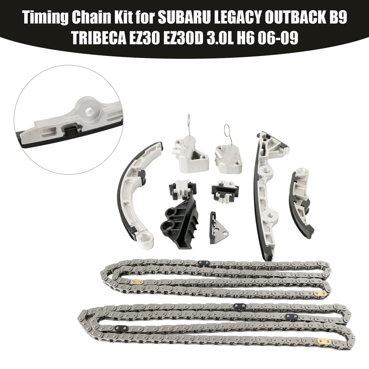 Timing Chain Kit for SUBARU LEGACY OUTBACK B9 TRIBECA EZ30 EZ30D 3.0L H6 06-09