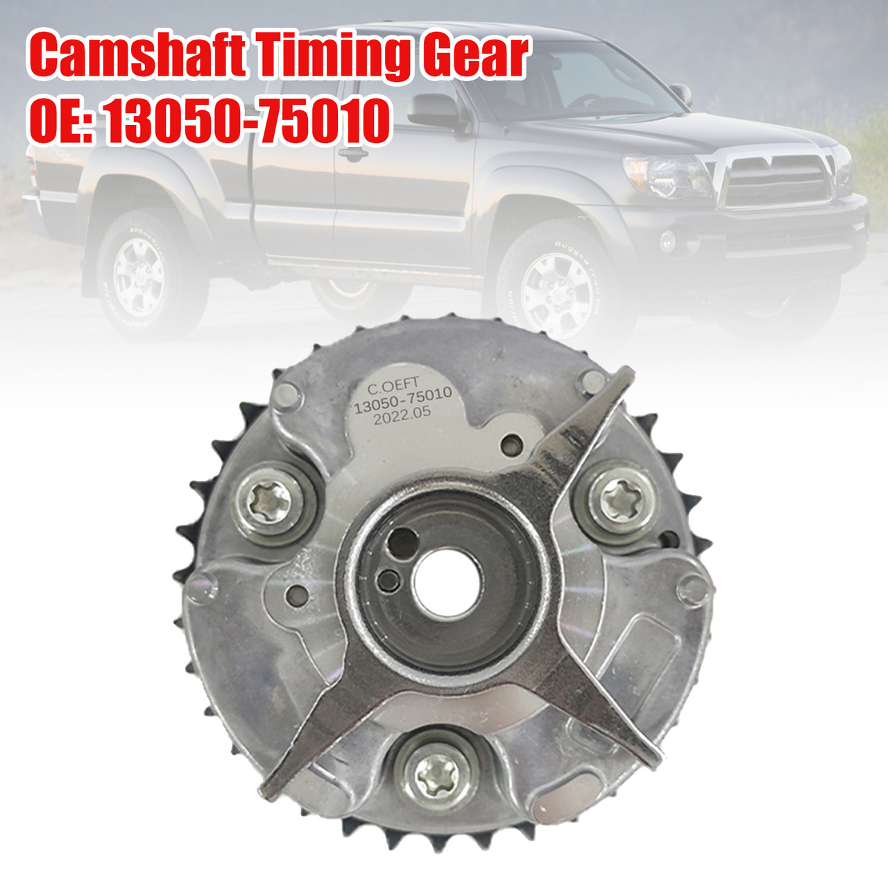 Camshaft Timing Gear 13050-75010 for Toyota Tacoma 05-12 4Runner