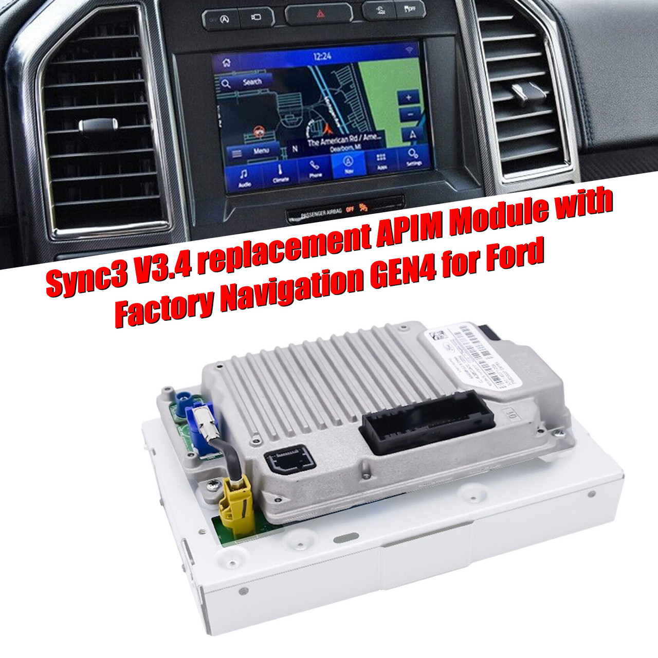 Sync3 V3.4 replacement APIM Module with Factory Navigation GEN4 for Ford