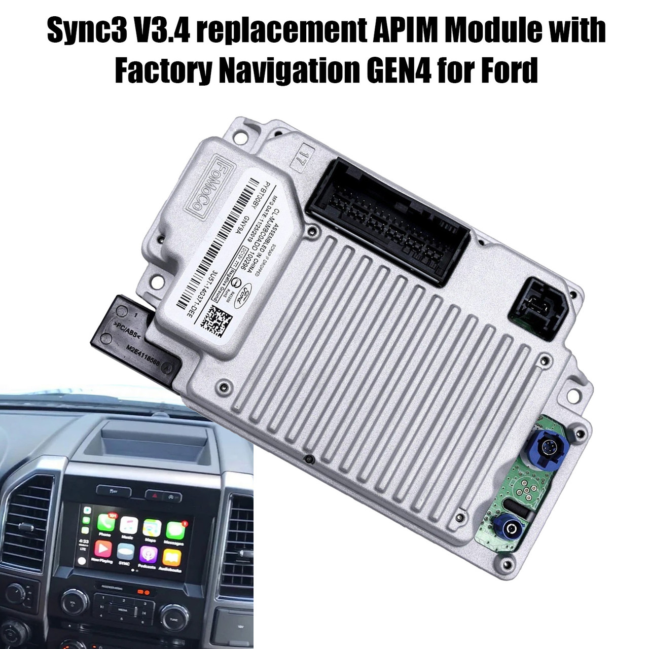 Sync3 V3.4 replacement APIM Module with Factory Navigation GEN4 for Ford
