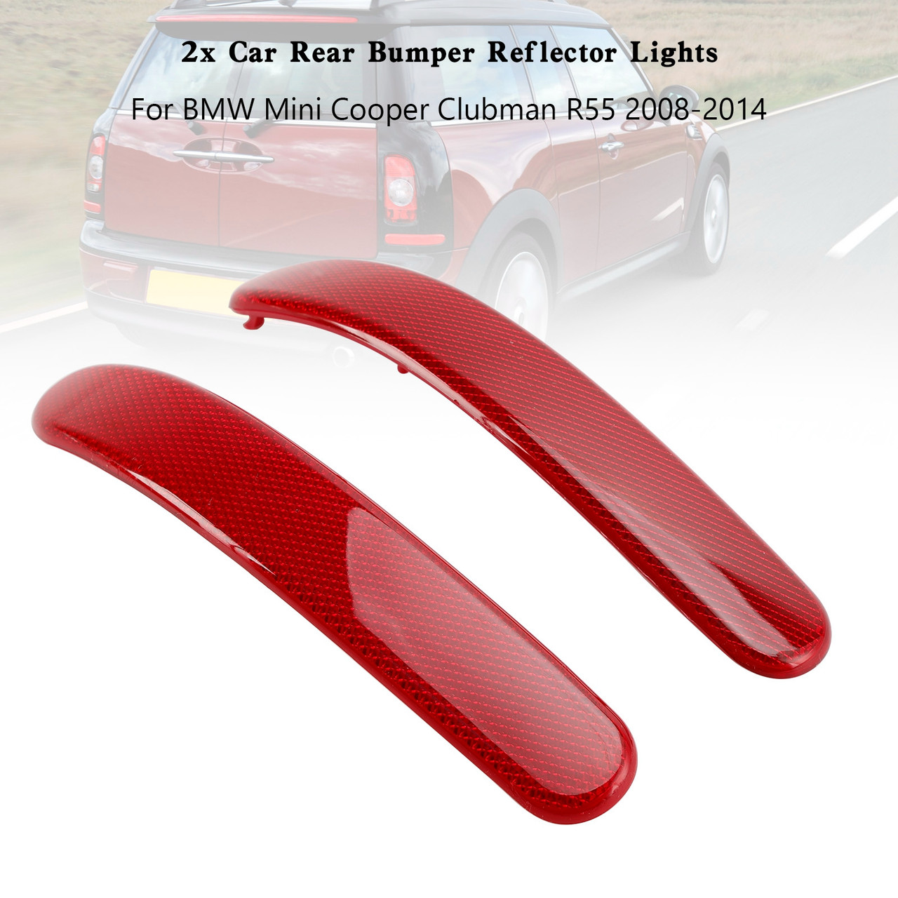 2x Car Rear Bumper Reflector Lights For BMW Mini Cooper Clubman R55 2008-2014