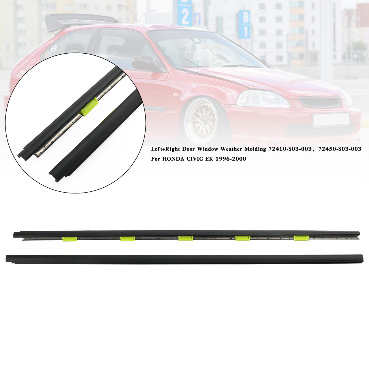 L+R Door Window Weather Molding 72410-S03-003 For HONDA CIVIC EK 1996-2000