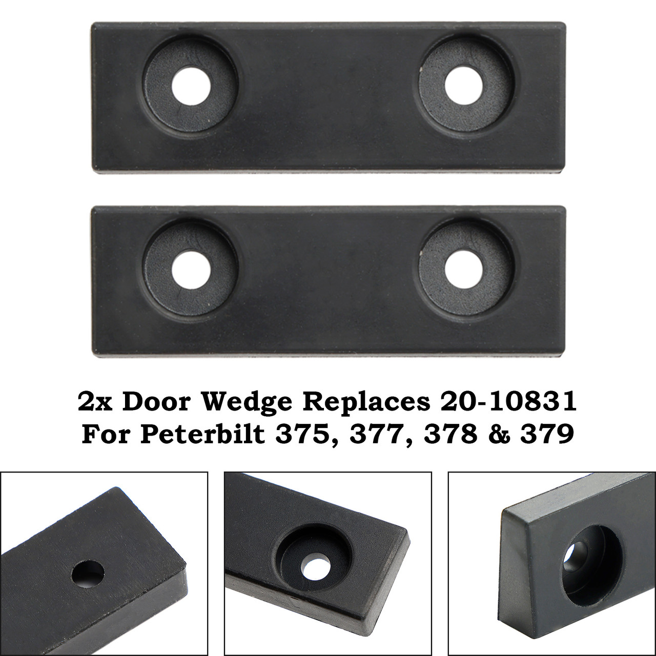 2x Door Wedge Replaces 20-10831 For Peterbilt 375 377 378 379
