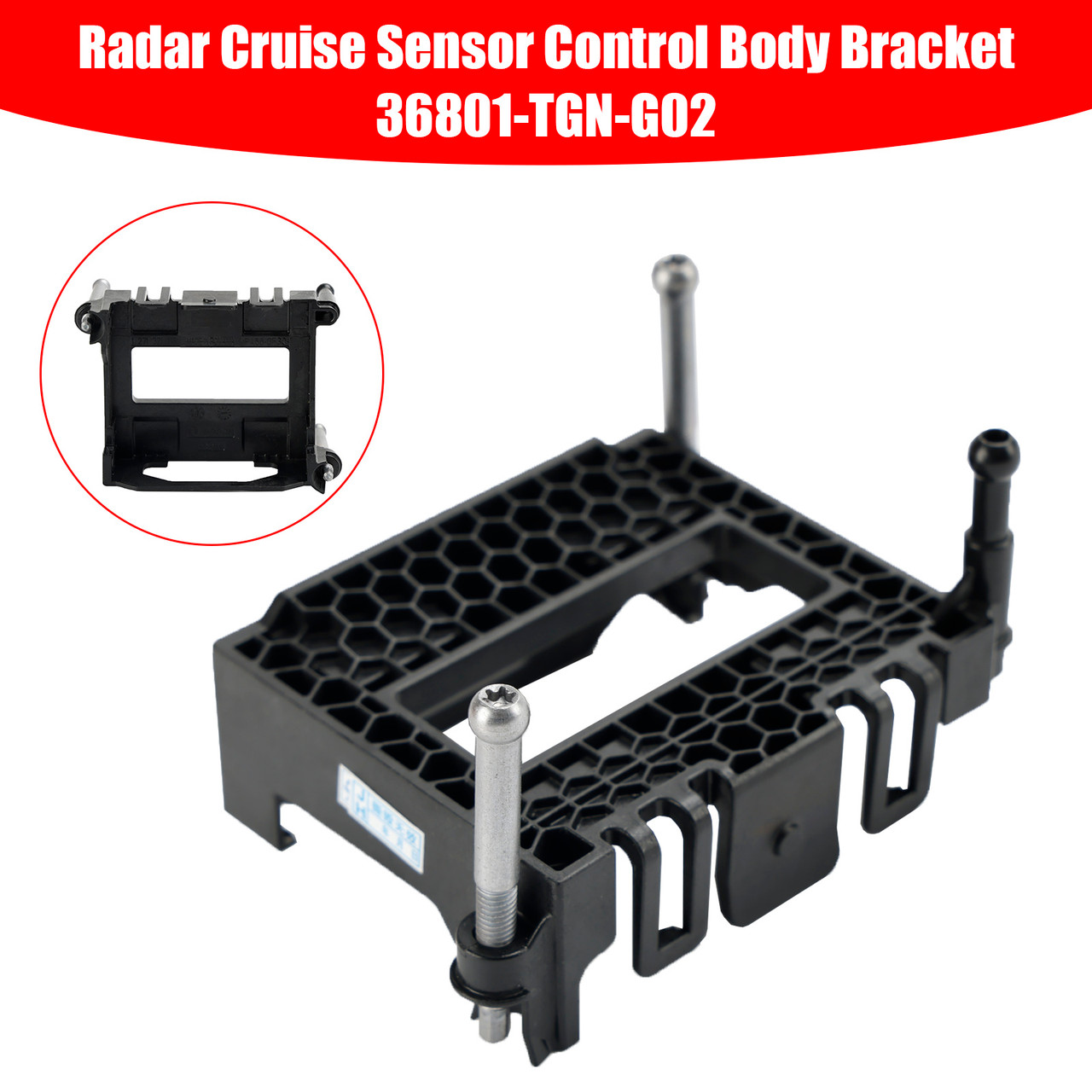 Radar Cruise Sensor Control Body Bracket 36801-TGN-G02 For Honda Civic 2018-2021