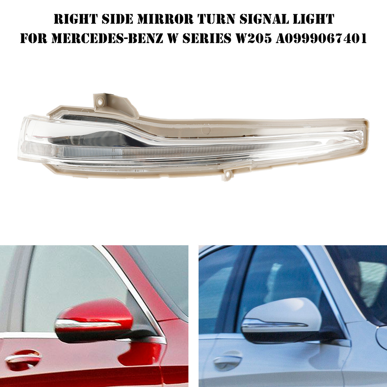 Right Side Mirror Turn Signal Light For Mercedes-Benz W Series W205 A0999067401