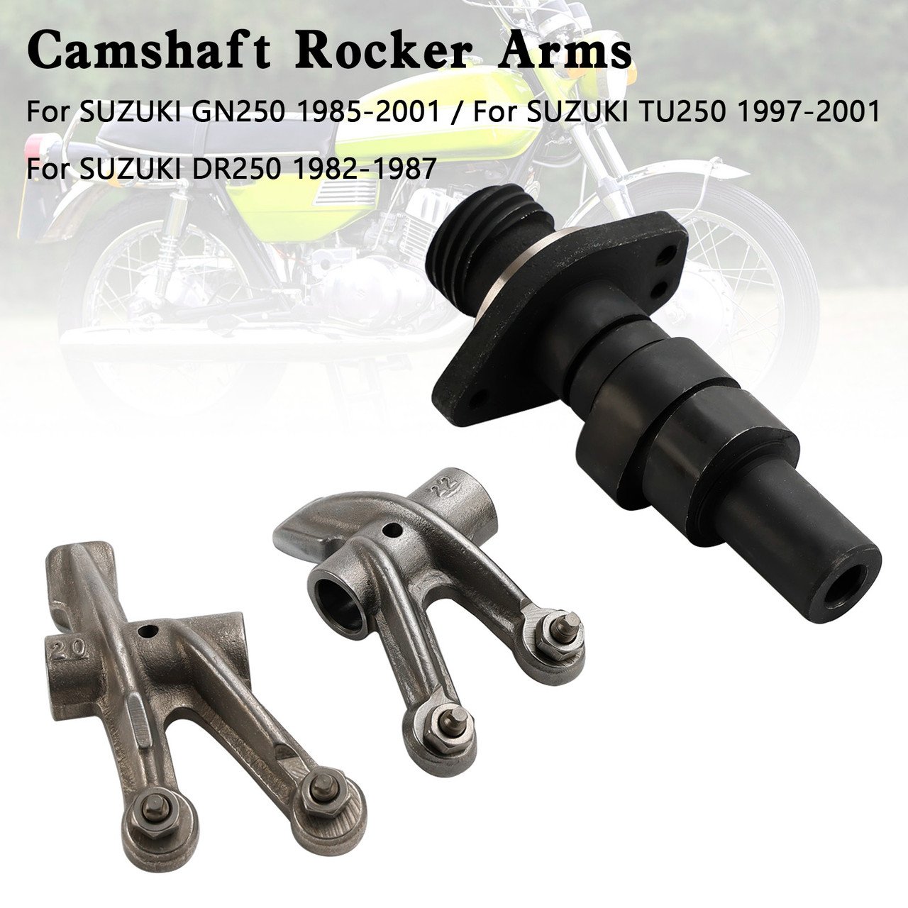 Camshaft Rocker Arms for Suzuki DR250 82-87 GN250 85-01 TU250 1997-2001