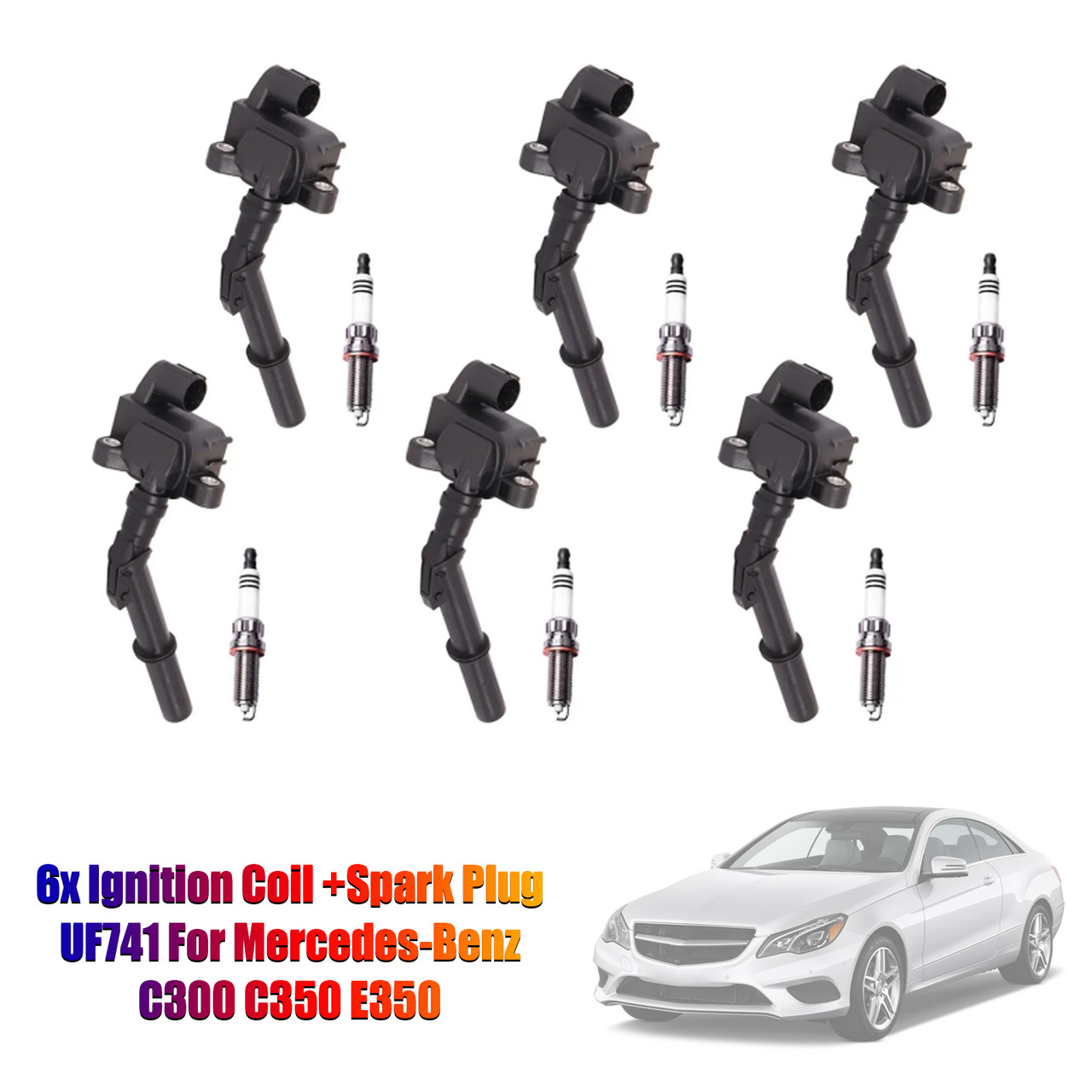 6x Ignition Coil +Spark Plug UF741 For Mercedes-Benz C300 C350 E350