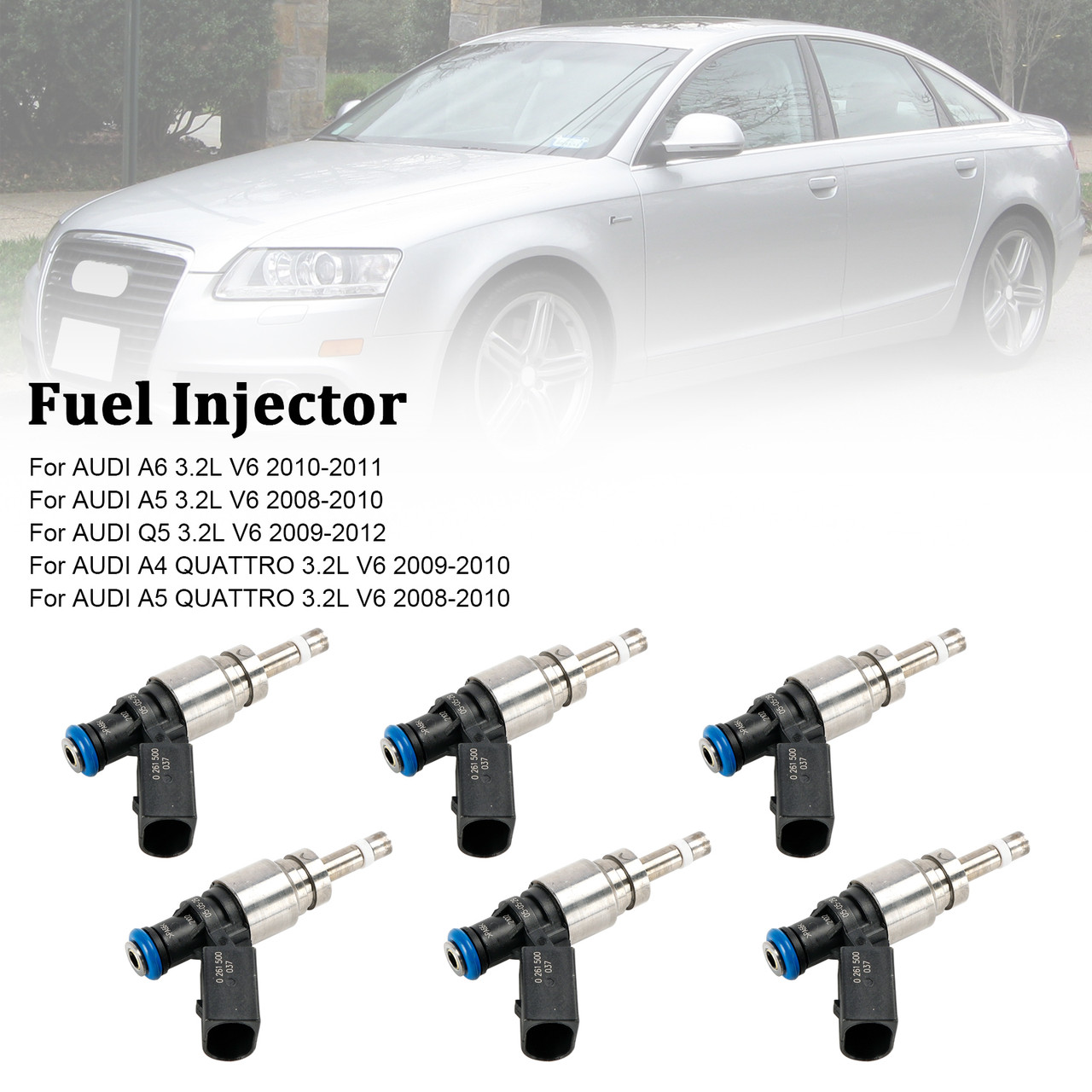 2008-2010 AUDI A5 QUATTRO 3.2L V6 6*Fuel Injector 06E906036F, 0261500037, 06E906036AG, FIJ0035, 06E906036 F, 06E 906 036 AG, FJ1041, 800-2077N, DI-56155,Generic