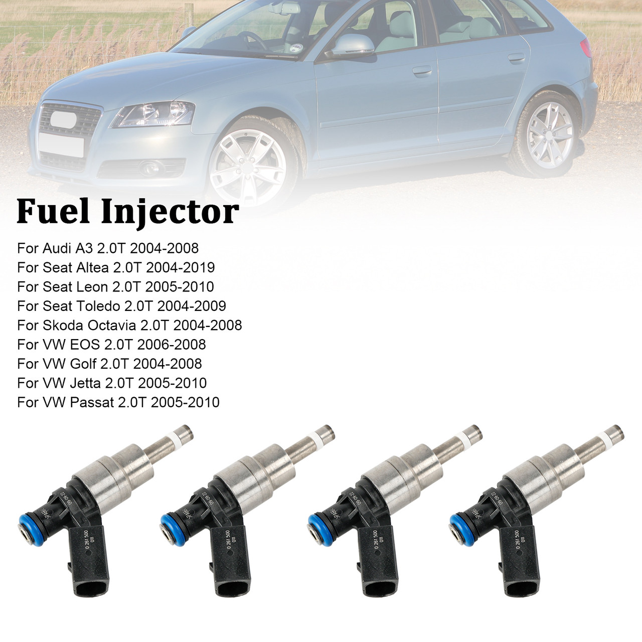 2005-2010 Seat Leon 2.0T 4*Fuel Injector 06F906036D, 06D906036B, 0261500011, 0261500011, 06D906036B Generic