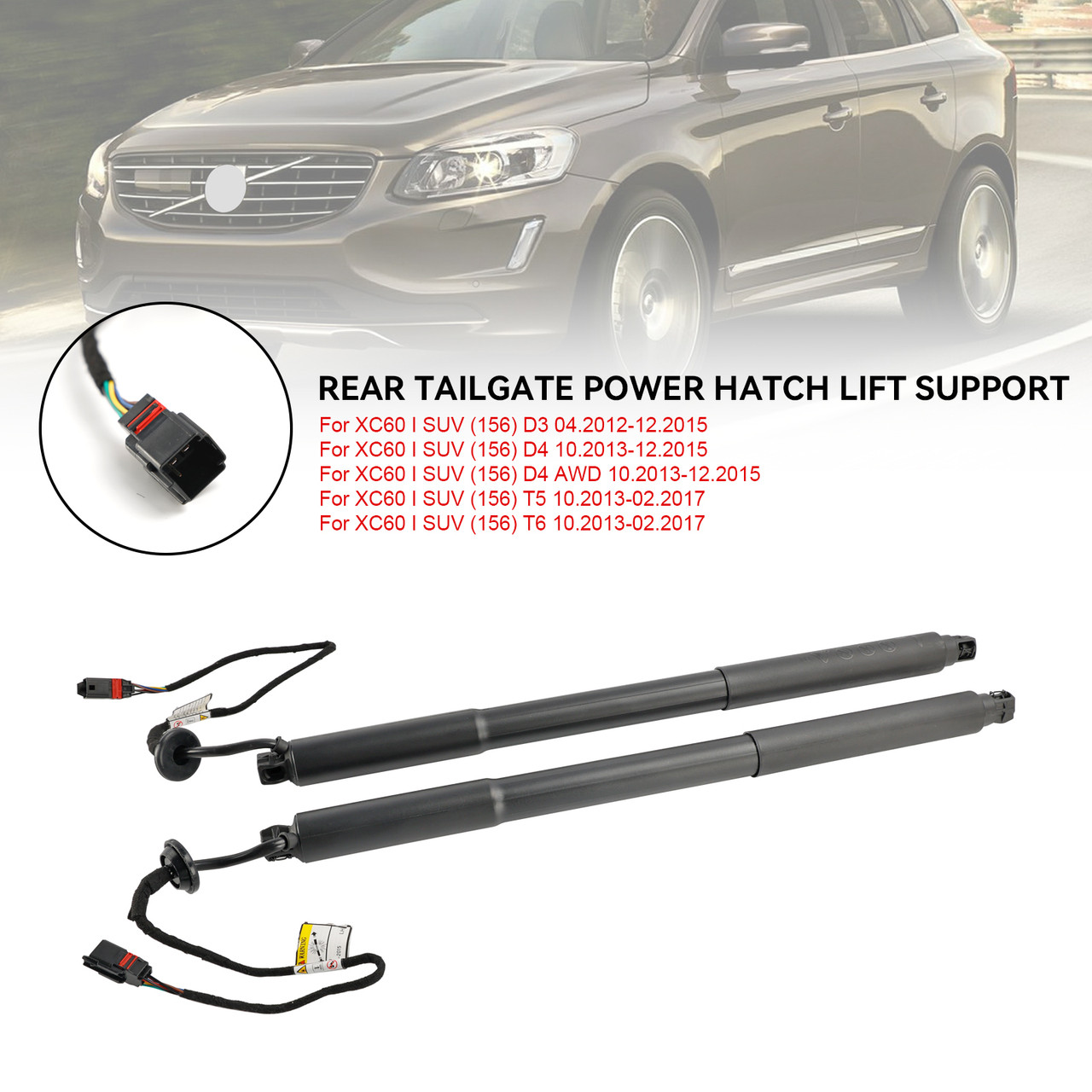2013-2015 Volvo XC60 I SUV (156) D4 Rear Tailgate Power Hatch Lift Support 31298577, 31352186, 31386706, 31479628, 31298576, 31352185, 31386705, 31479627 black Generic