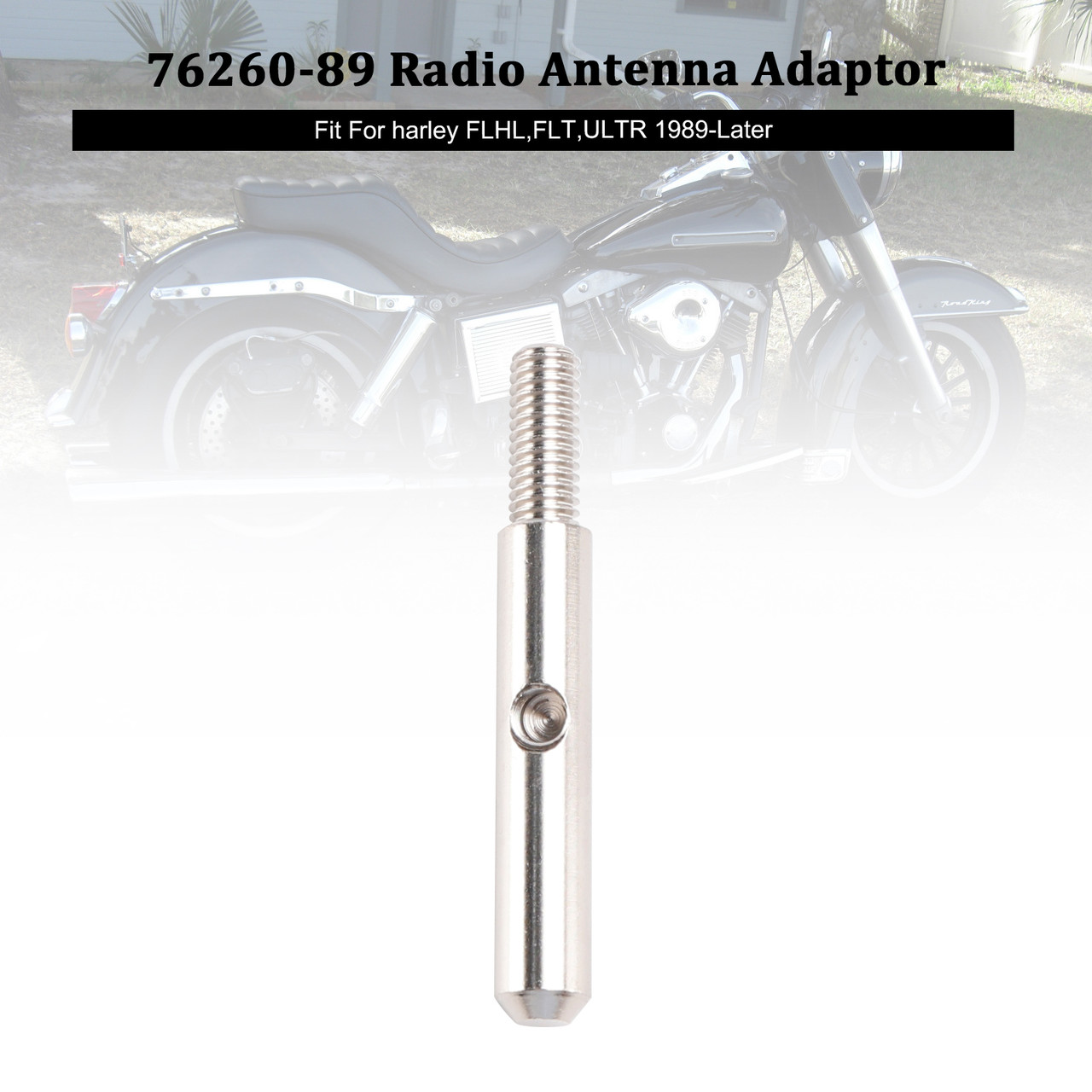 1989-Later Harley FLHL FLT ULTR Radio Antenna Adaptor 76260-89