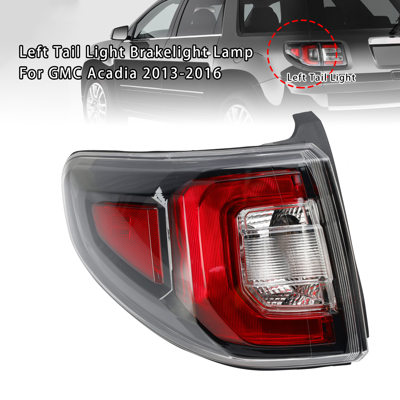 2013-2016 GMC Acadia Left Tail Light Brakelight Lamp 84051375 Generic