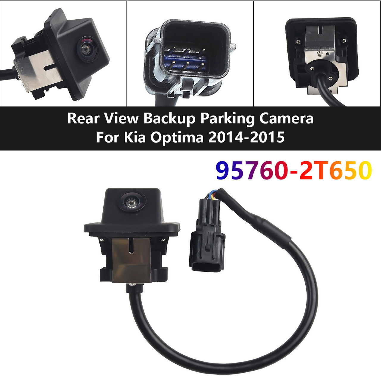 2014-2016 Kia Optima 1.6L/2.4L Rear View Backup Parking Camera 95760-2T650 Generic